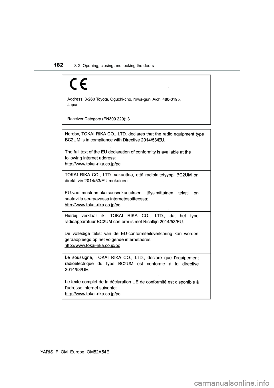 TOYOTA YARIS 2020 Owners Manual 1823-2. Opening, closing and locking the doors
YARIS_F_OM_Europe_OM52A54E TOYOTA YARIS 2020 Owners Manual 1823-2. Opening, closing and locking the doors
YARIS_F_OM_Europe_OM52A54E