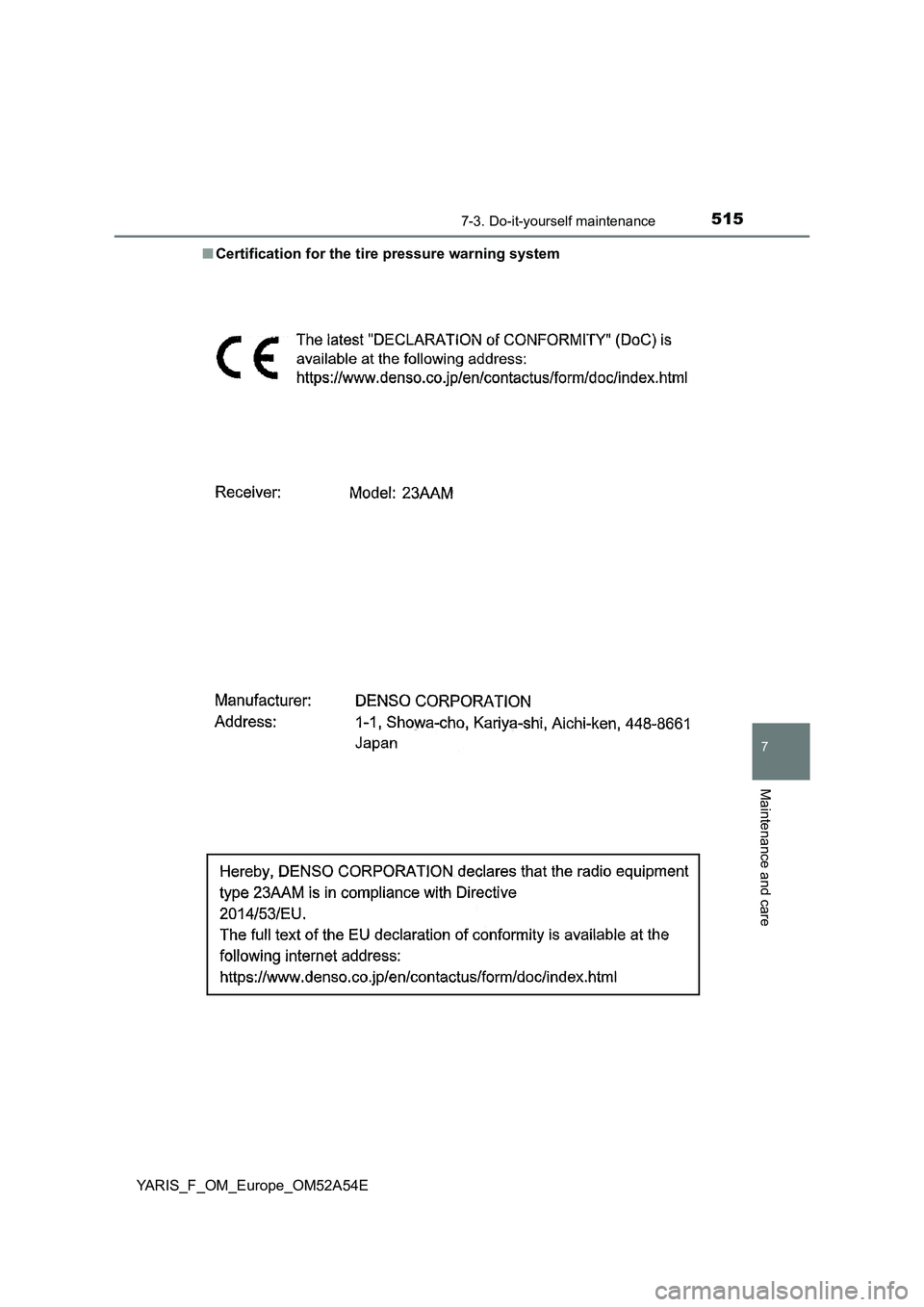 TOYOTA YARIS 2020  Owners Manual 5157-3. Do-it-yourself maintenance
7
Maintenance and care
YARIS_F_OM_Europe_OM52A54E■Certification for the tire pressure warning system 