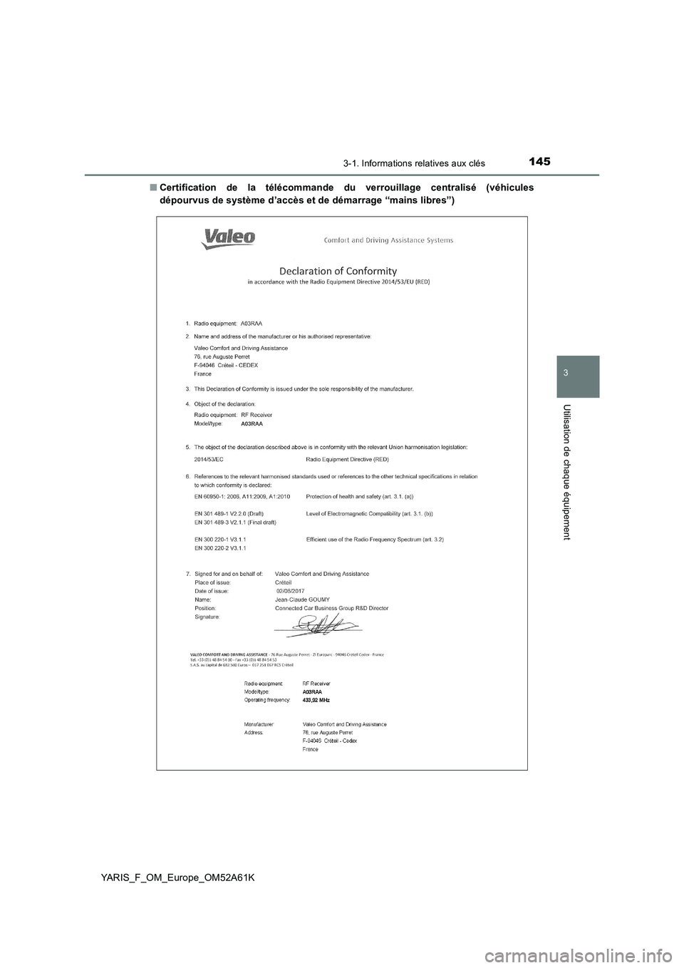 TOYOTA YARIS 2020  Notices Demploi (in French) 1453-1. Informations relatives aux clés
3
Utilisation de chaque équipement
YARIS_F_OM_Europe_OM52A61K■Certification de la télécommande du verrouillage centralisé (véhicules
dépourvus de syst