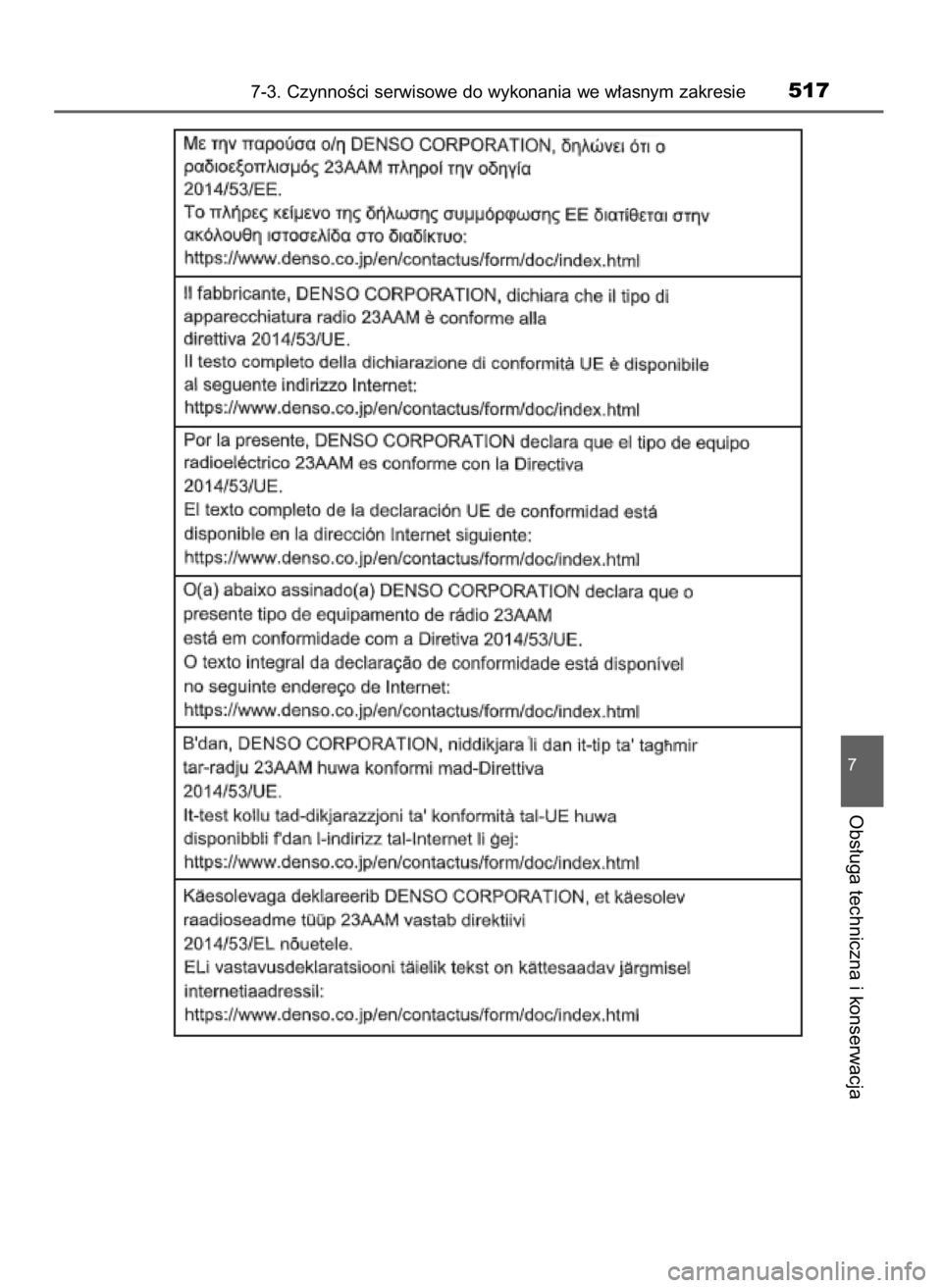 TOYOTA YARIS 2020 Instrukcja obsługi (in Polish) 7-3. CzynnoÊci serwisowe do wykonania we w∏asnym zakresie517
7
Obs∏uga techniczna i konserwacja
10 YARIS OM52A54E 8/4/19 11:07 Page 517 (Black plate) TOYOTA YARIS 2020 Instrukcja obsługi (in Polish) 7-3. CzynnoÊci serwisowe do wykonania we w∏asnym zakresie517
7
Obs∏uga techniczna i konserwacja
10 YARIS OM52A54E 8/4/19 11:07 Page 517 (Black plate)