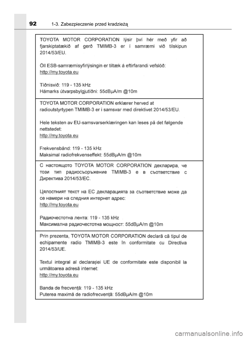 TOYOTA YARIS 2020 Instrukcja obsługi (in Polish) 921-3. Zabezpieczenie przed kradzie˝à
10 YARIS OM52A54E 8/4/19 11:05 Page 92 (Black plate) TOYOTA YARIS 2020 Instrukcja obsługi (in Polish) 921-3. Zabezpieczenie przed kradzie˝à
10 YARIS OM52A54E 8/4/19 11:05 Page 92 (Black plate)