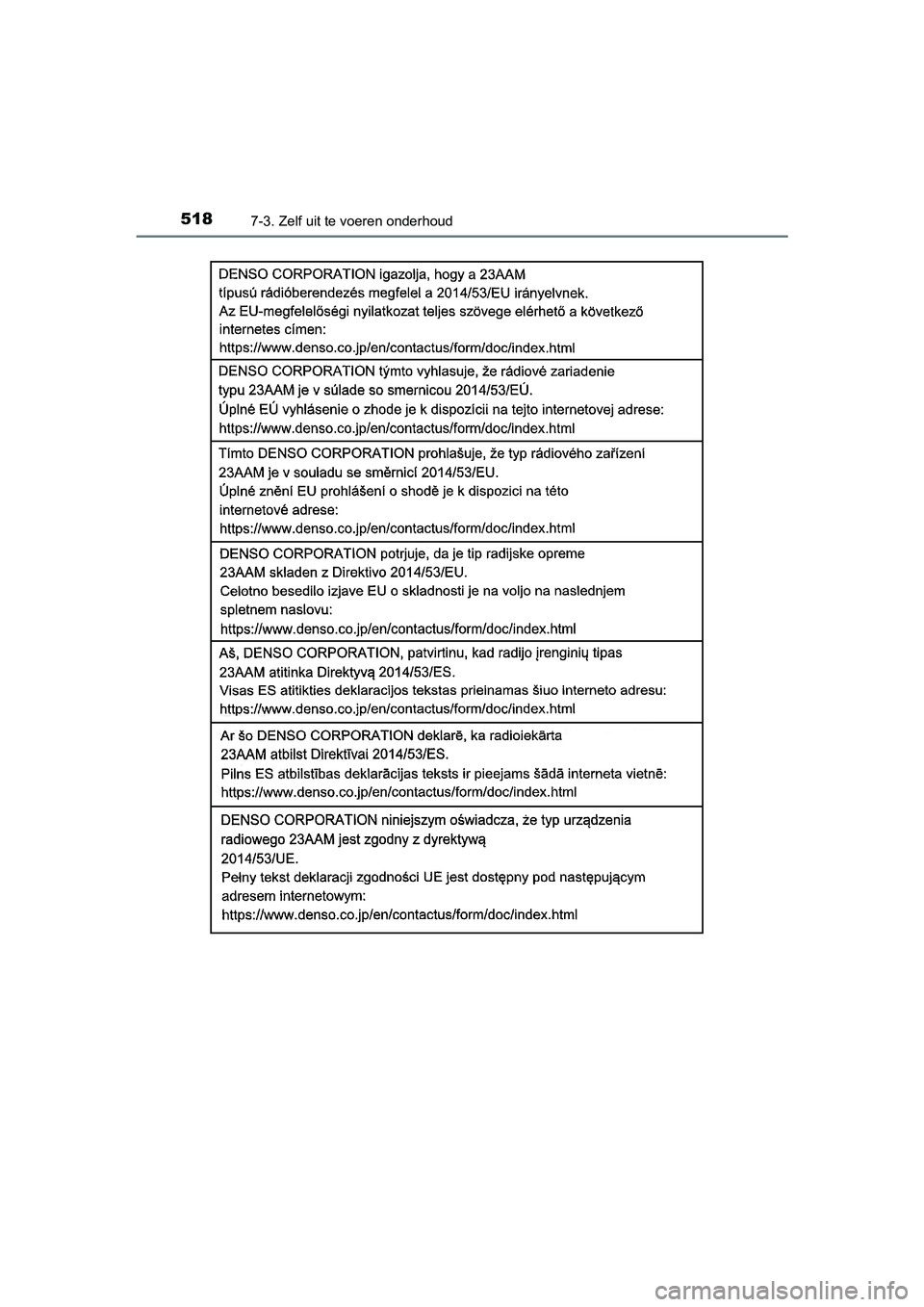 TOYOTA YARIS 2020  Instructieboekje (in Dutch) 5187-3. Zelf uit te voeren onderhoud
YARIS_F_OM_Europe_OM52A54E
YARIS_F_OM_Europe_OM52A54E.book  Page 518  Friday, February 8, 2019  1:56 PM 