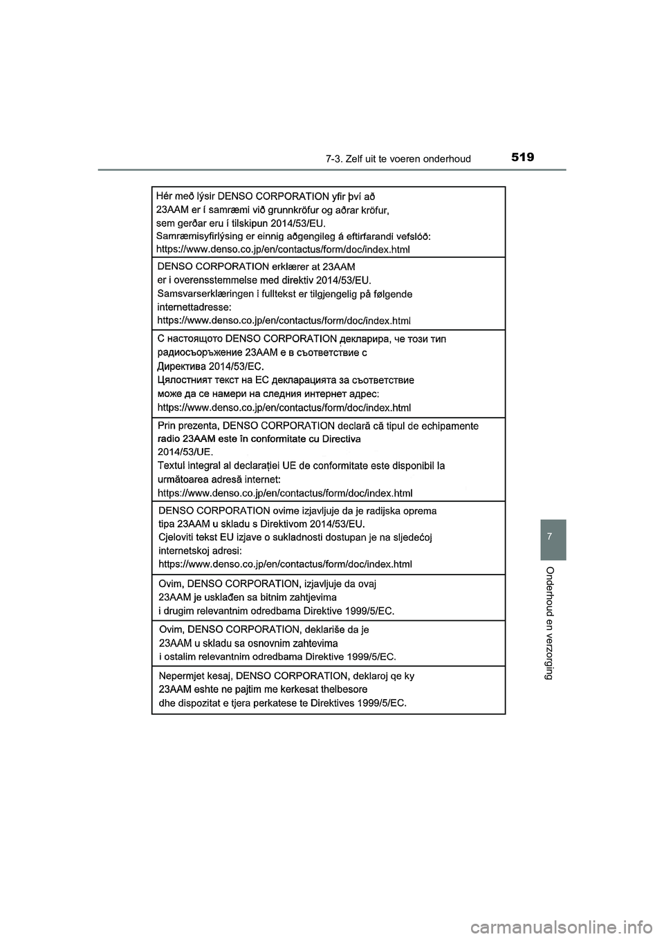 TOYOTA YARIS 2020  Instructieboekje (in Dutch) 5197-3. Zelf uit te voeren onderhoud
7
Onderhoud en verzorging
YARIS_F_OM_Europe_OM52A54E
YARIS_F_OM_Europe_OM52A54E.book  Page 519  Friday, February 8, 2019  1:56 PM 