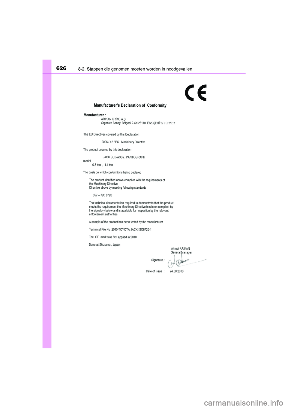TOYOTA YARIS 2020 Instructieboekje (in Dutch) 6268-2. Stappen die genomen moeten worden in noodgevallen
YARIS_F_OM_Europe_OM52A54E
YARIS_F_OM_Europe_OM52A54E.book Page 626 Friday, February 8, 2019 1:56 PM TOYOTA YARIS 2020 Instructieboekje (in Dutch) 6268-2. Stappen die genomen moeten worden in noodgevallen
YARIS_F_OM_Europe_OM52A54E
YARIS_F_OM_Europe_OM52A54E.book Page 626 Friday, February 8, 2019 1:56 PM