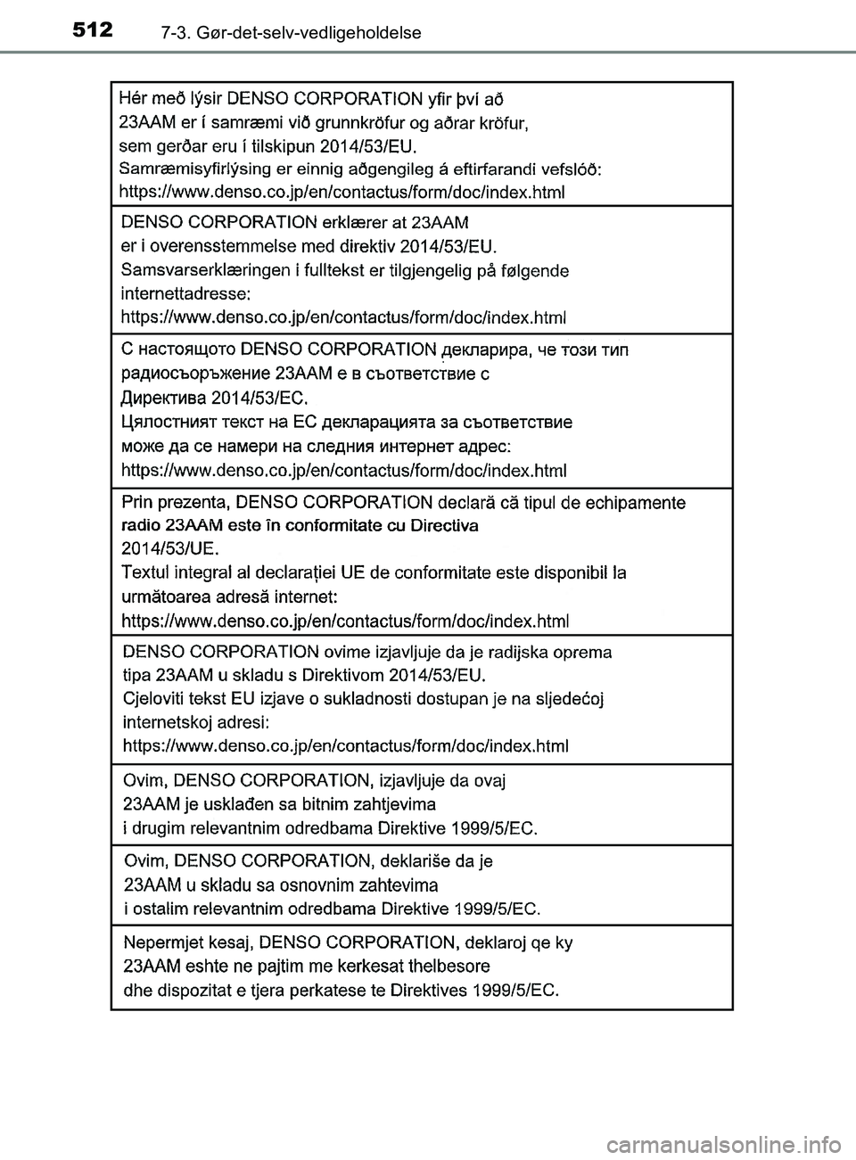 TOYOTA YARIS 2020  Brugsanvisning (in Danish) 5127-3. Gør-det-selv-vedligeholdelse
YARIS_F_OM_Europe_OM52K19DK
OM52K19DK.book  Page 512  Tuesday, June 11, 2019  8:38 AM 