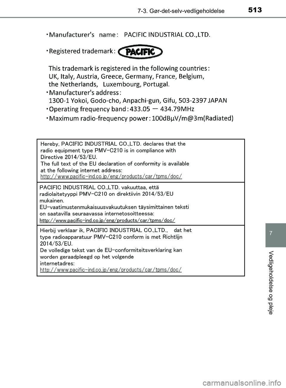 TOYOTA YARIS 2020  Brugsanvisning (in Danish) 5137-3. Gør-det-selv-vedligeholdelse
7
Vedligeholdelse og pleje
YARIS_F_OM_Europe_OM52K19DK
OM52K19DK.book  Page 513  Tuesday, June 11, 2019  8:38 AM 