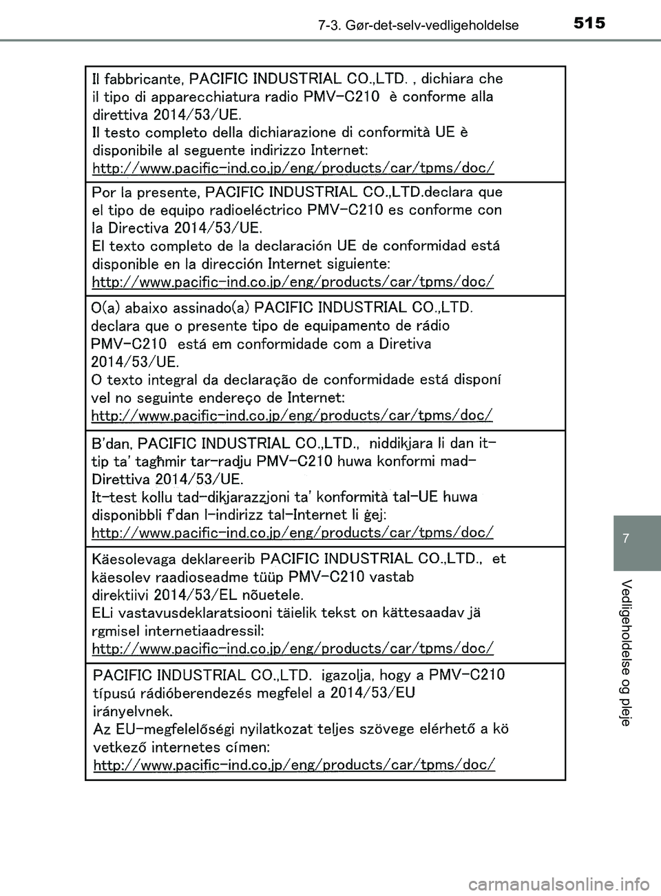 TOYOTA YARIS 2020  Brugsanvisning (in Danish) 5157-3. Gør-det-selv-vedligeholdelse
7
Vedligeholdelse og pleje
YARIS_F_OM_Europe_OM52K19DK
OM52K19DK.book  Page 515  Tuesday, June 11, 2019  8:38 AM 