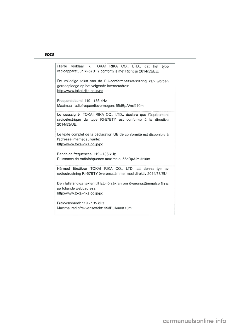 TOYOTA YARIS CROSS 2021  Eksploatavimo vadovas (in Lithuanian) 532
YARIS CROSS Owners Manual_Europe_M52K60_LT
YARIS_CROSS_HV_OM_Europe_OM52K60LT.book  Page 532  Wednesday, July 7, 2021  10:28 AM 