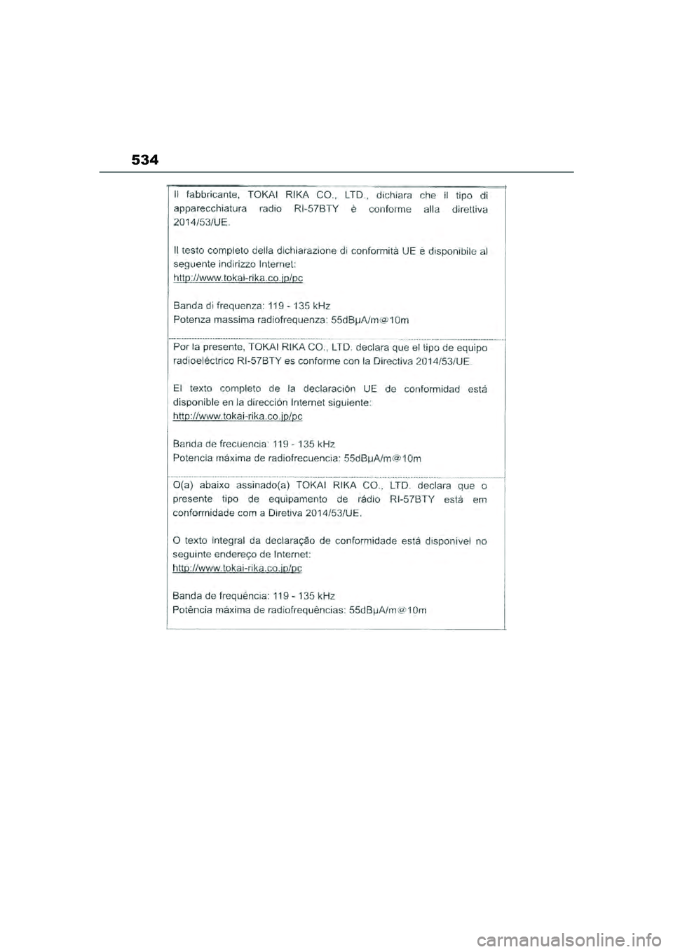 TOYOTA YARIS CROSS 2021  Eksploatavimo vadovas (in Lithuanian) 534
YARIS CROSS Owners Manual_Europe_M52K60_LT
YARIS_CROSS_HV_OM_Europe_OM52K60LT.book  Page 534  Wednesday, July 7, 2021  10:28 AM 