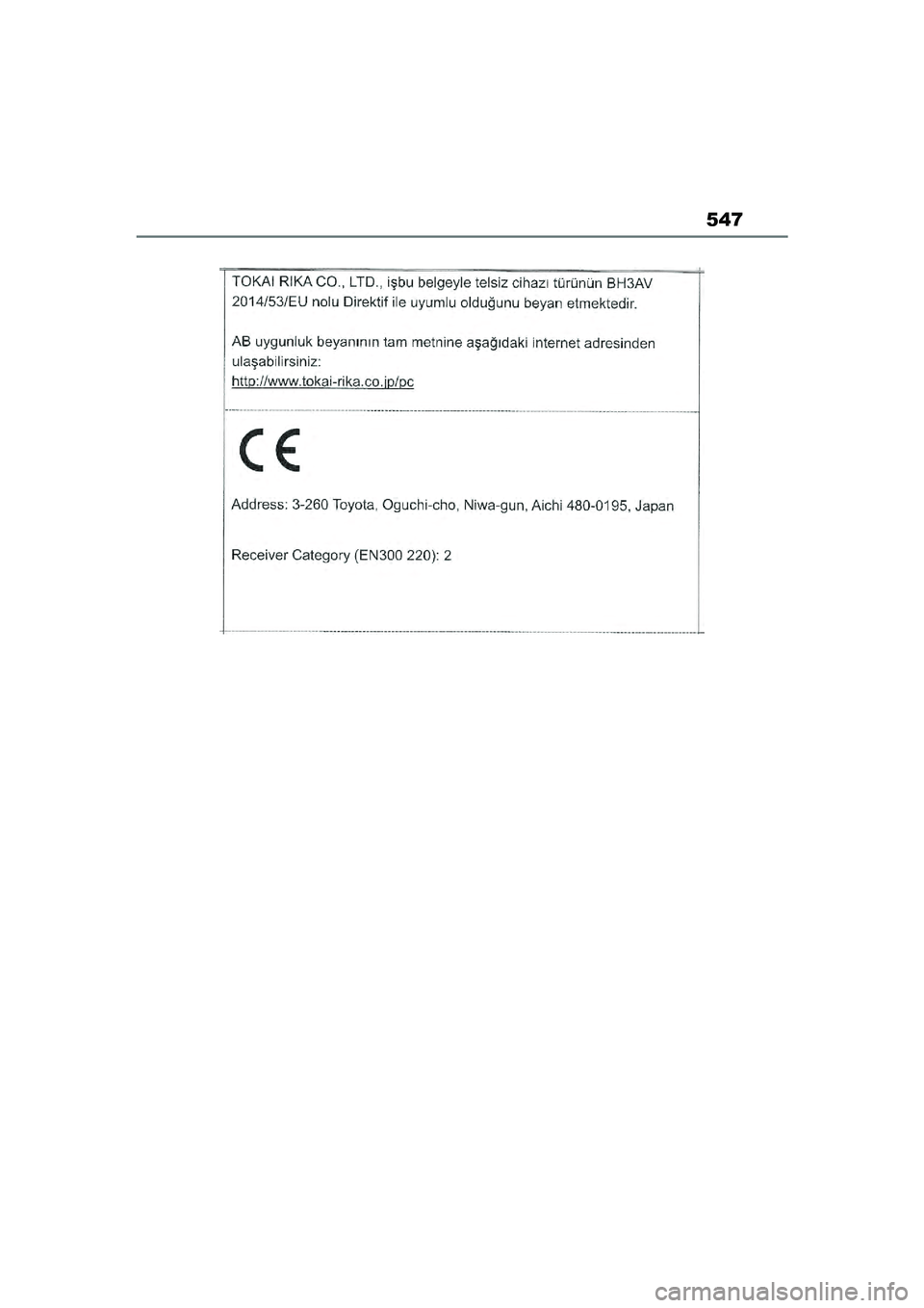 TOYOTA YARIS CROSS 2021  Eksploatavimo vadovas (in Lithuanian) 547
YARIS CROSS Owners Manual_Europe_M52K60_LT
YARIS_CROSS_HV_OM_Europe_OM52K60LT.book  Page 547  Wednesday, July 7, 2021  10:28 AM 