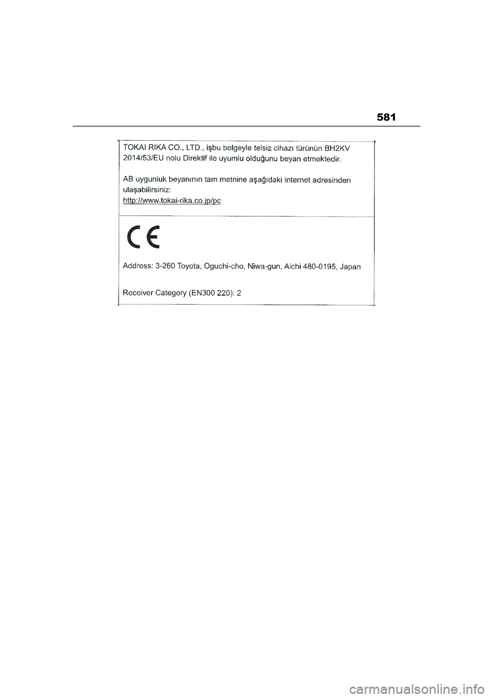 TOYOTA YARIS CROSS 2021  Eksploatavimo vadovas (in Lithuanian) 581
YARIS CROSS Owners Manual_Europe_M52K60_LT
YARIS_CROSS_HV_OM_Europe_OM52K60LT.book  Page 581  Wednesday, July 7, 2021  10:28 AM 