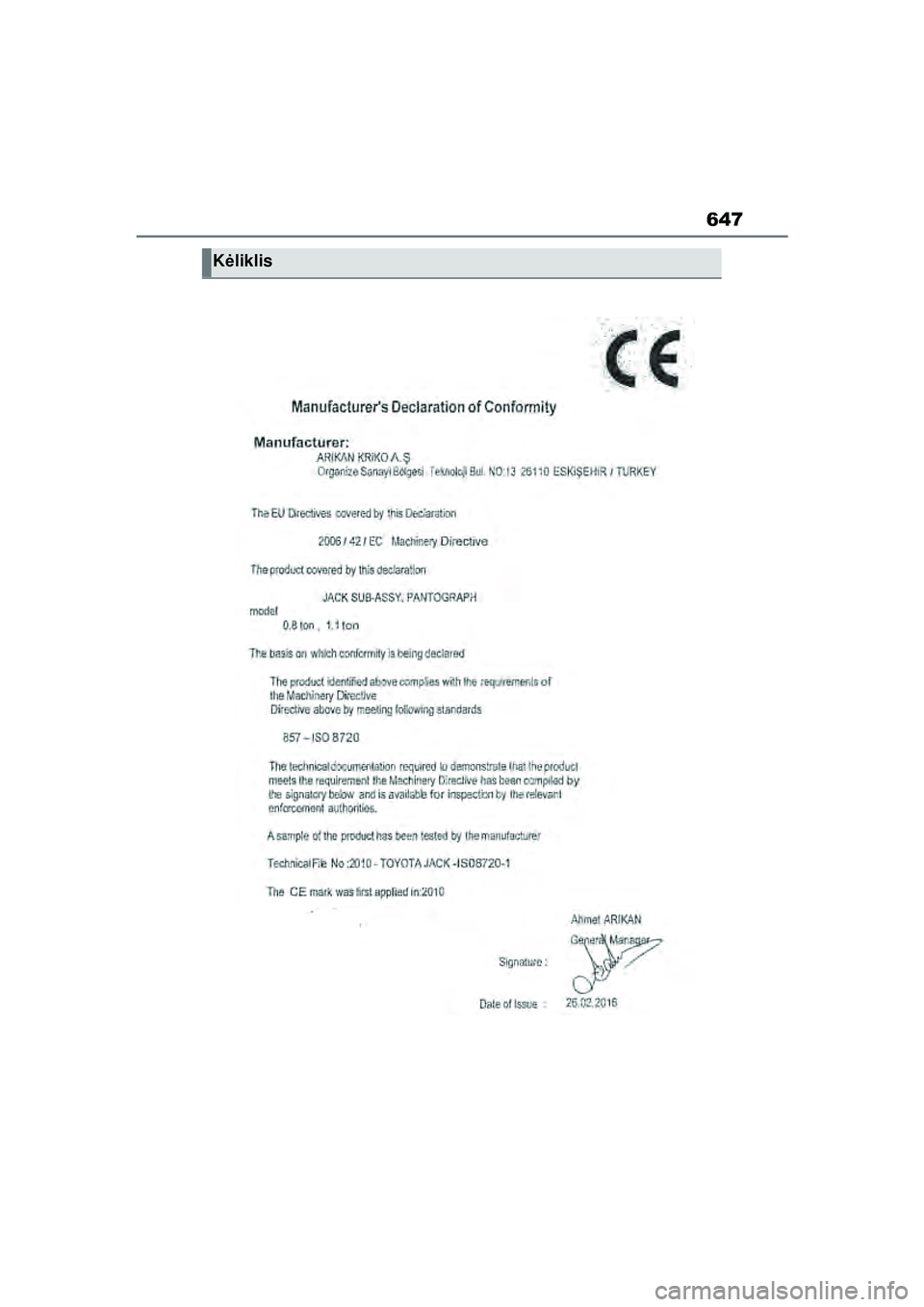 TOYOTA YARIS CROSS 2021  Eksploatavimo vadovas (in Lithuanian) 647
YARIS CROSS Owners Manual_Europe_M52K60_LT
Kėliklis
YARIS_CROSS_HV_OM_Europe_OM52K60LT.book  Page 647  Wednesday, July 7, 2021  10:28 AM 