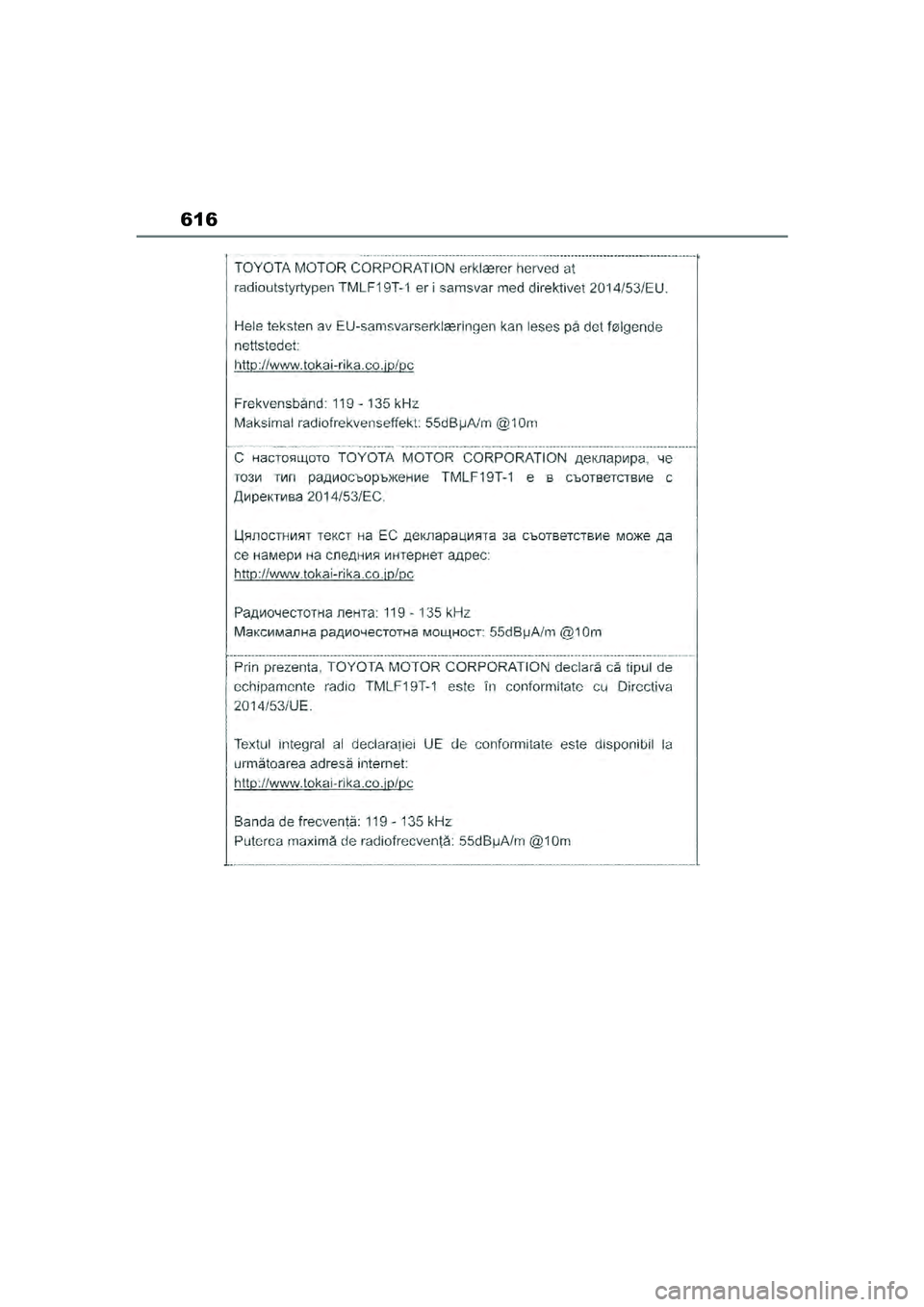 TOYOTA YARIS CROSS 2021  Lietošanas Instrukcija (in Latvian) 616
YARIS CROSS Owners Manual_Europe_M52K60_LV
YARIS_CROSS_HV_OM_Europe_OM52K60LV.book  Page 616  Wednesday, July 7, 2021  9:13 AM 