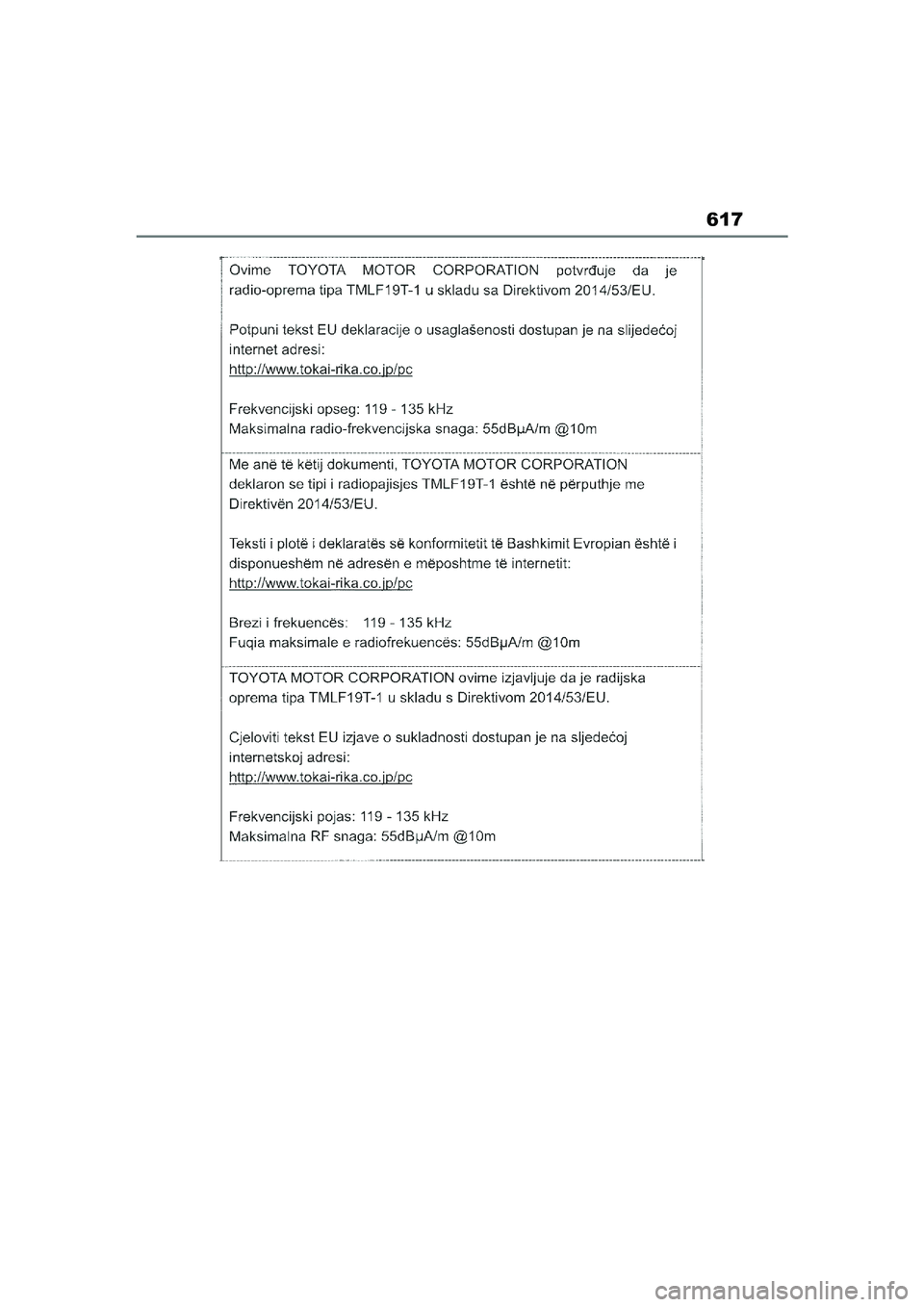 TOYOTA YARIS CROSS 2021  Lietošanas Instrukcija (in Latvian) 617
YARIS CROSS Owners Manual_Europe_M52K60_LV
YARIS_CROSS_HV_OM_Europe_OM52K60LV.book  Page 617  Wednesday, July 7, 2021  9:13 AM 