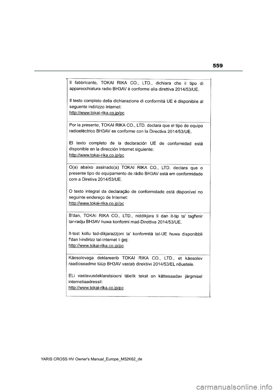 TOYOTA YARIS CROSS 2021 Betriebsanleitungen (in German) 559
YARIS CROSS HV Owner's Manual_Europe_M52K62_de TOYOTA YARIS CROSS 2021 Betriebsanleitungen (in German) 559
YARIS CROSS HV Owner's Manual_Europe_M52K62_de