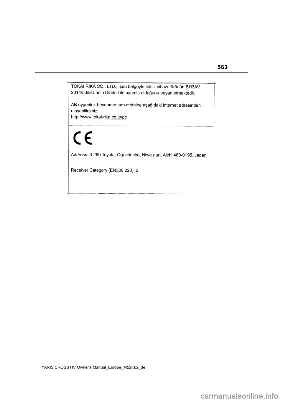 TOYOTA YARIS CROSS 2021 Betriebsanleitungen (in German) 563
YARIS CROSS HV Owner's Manual_Europe_M52K62_de TOYOTA YARIS CROSS 2021 Betriebsanleitungen (in German) 563
YARIS CROSS HV Owner's Manual_Europe_M52K62_de