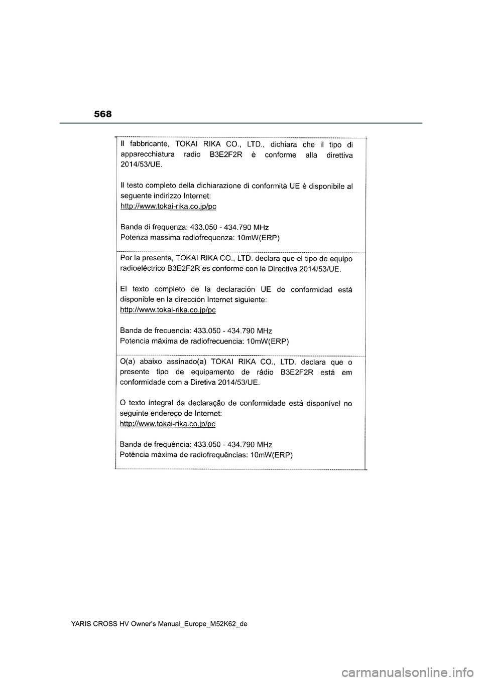 TOYOTA YARIS CROSS 2021 Betriebsanleitungen (in German) 568
YARIS CROSS HV Owner's Manual_Europe_M52K62_de TOYOTA YARIS CROSS 2021 Betriebsanleitungen (in German) 568
YARIS CROSS HV Owner's Manual_Europe_M52K62_de