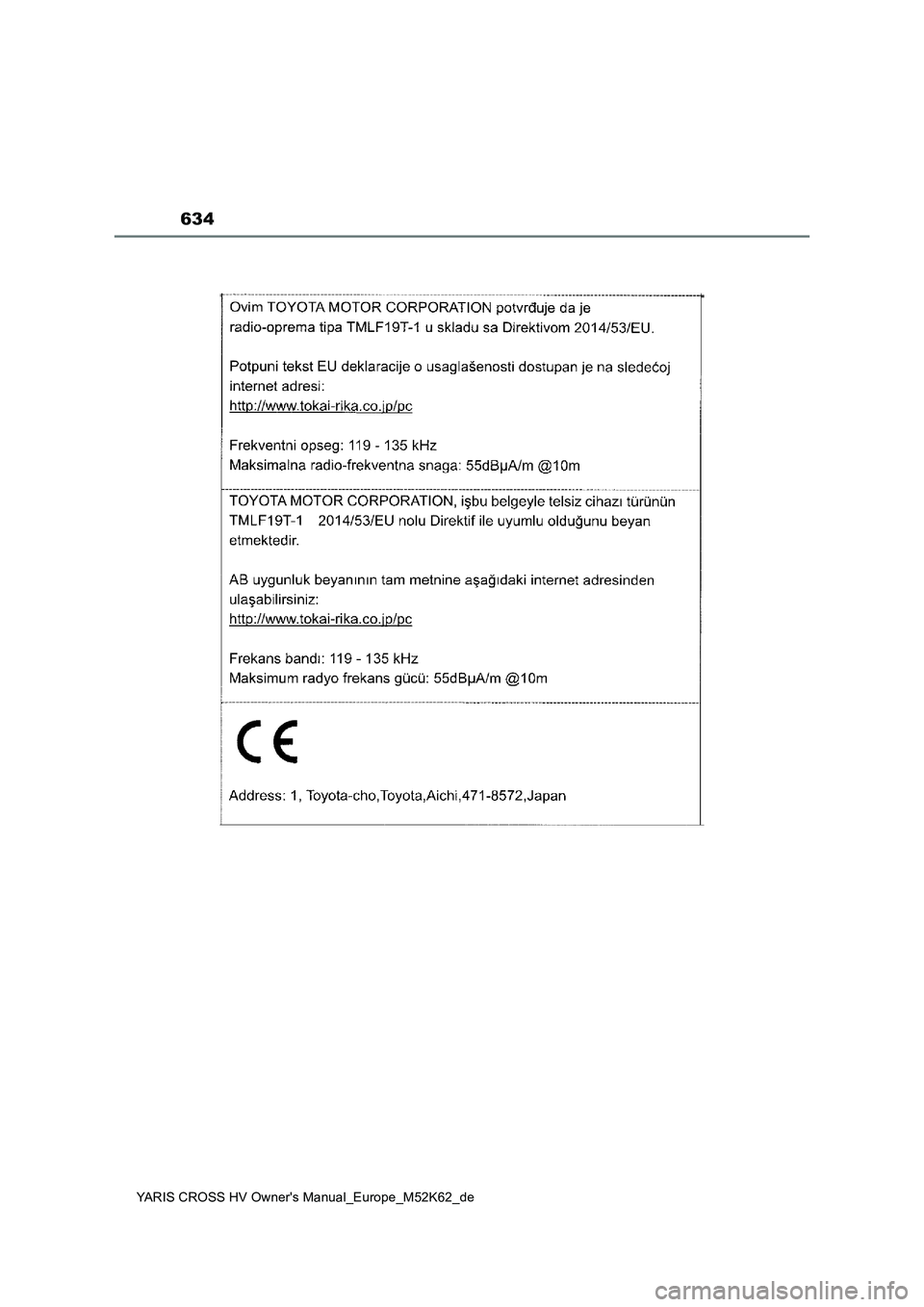 TOYOTA YARIS CROSS 2021 Betriebsanleitungen (in German) 634
YARIS CROSS HV Owner's Manual_Europe_M52K62_de TOYOTA YARIS CROSS 2021 Betriebsanleitungen (in German) 634
YARIS CROSS HV Owner's Manual_Europe_M52K62_de