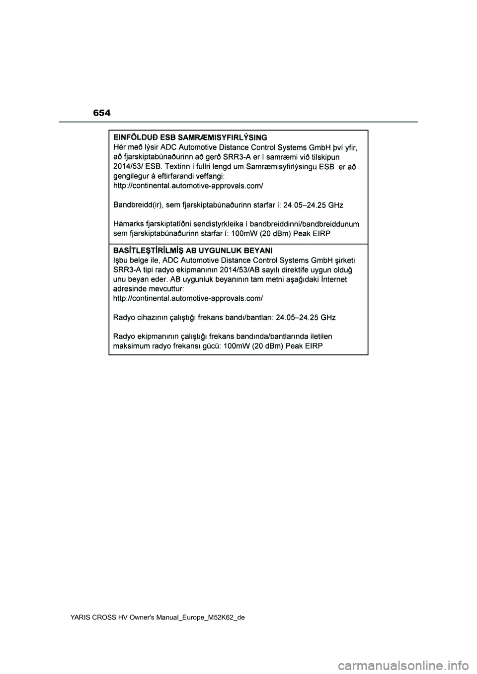 TOYOTA YARIS CROSS 2021  Betriebsanleitungen (in German) 654
YARIS CROSS HV Owner's Manual_Europe_M52K62_de 