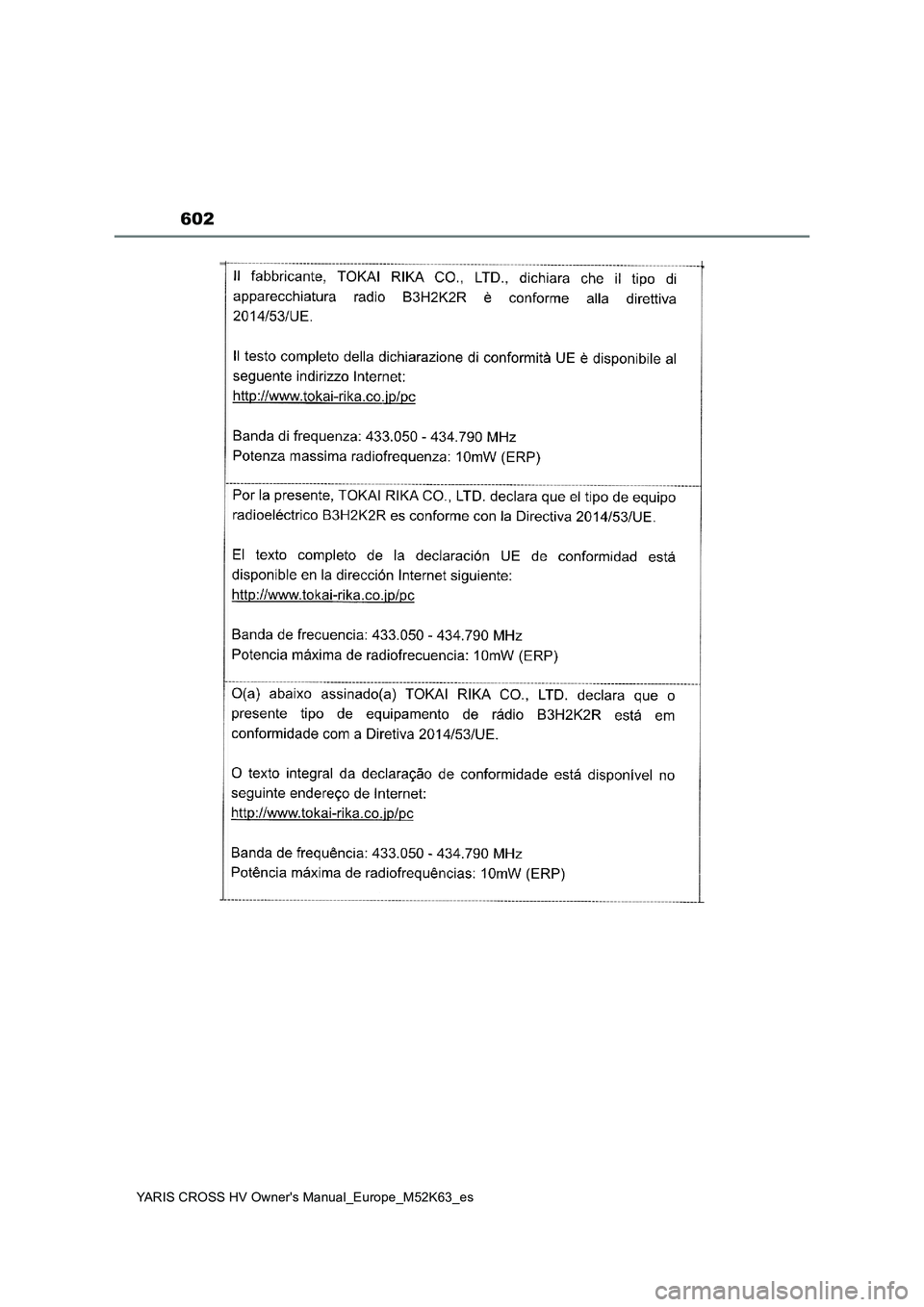 TOYOTA YARIS CROSS 2021  Manuale de Empleo (in Spanish) 602
YARIS CROSS HV Owner's Manual_Europe_M52K63_es 