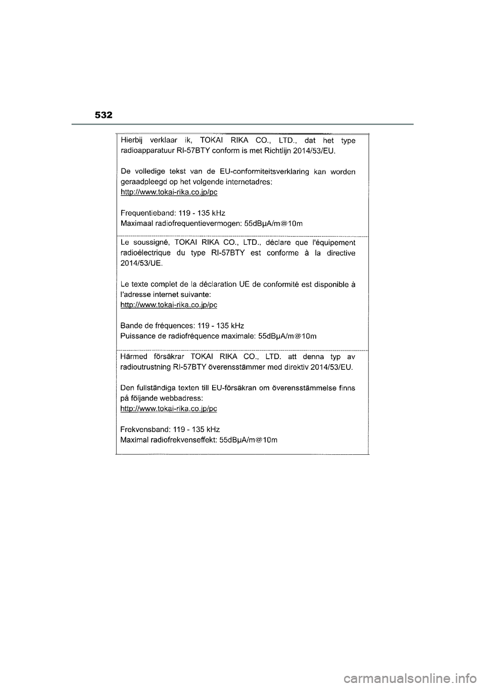 TOYOTA YARIS CROSS 2021  Instructieboekje (in Dutch) 532
Handleiding YARIS CROSS_Europa_M52K60_nl
YARIS_CROSS_HV_OM_Europe_OM52K60E.book  Page 532  Tuesday, June 1, 2021  1:48 PM 