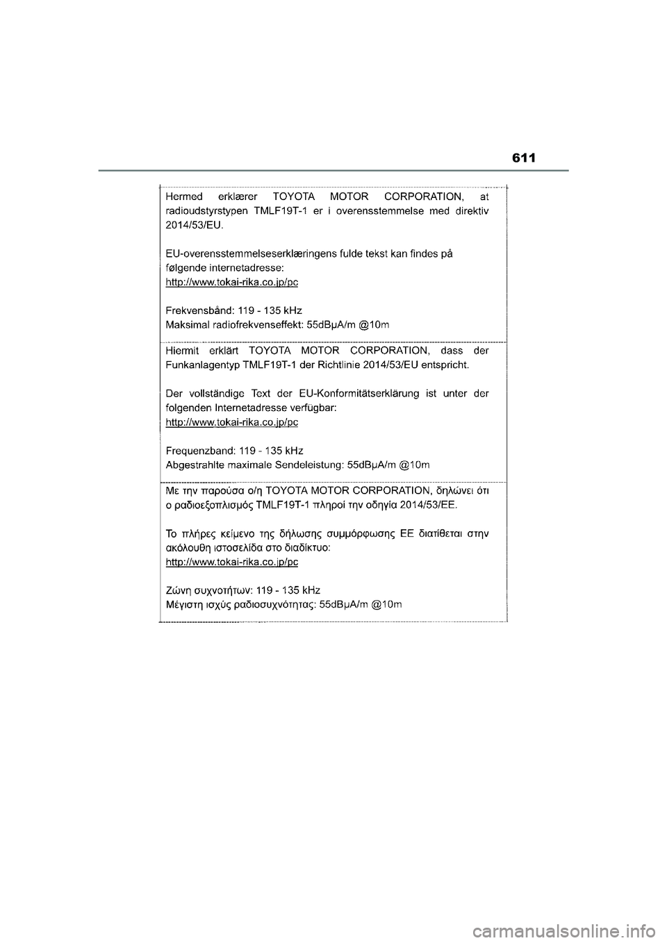 TOYOTA YARIS CROSS 2021  Instructieboekje (in Dutch) 611
Handleiding YARIS CROSS_Europa_M52K60_nl
YARIS_CROSS_HV_OM_Europe_OM52K60E.book  Page 611  Tuesday, June 1, 2021  1:48 PM 