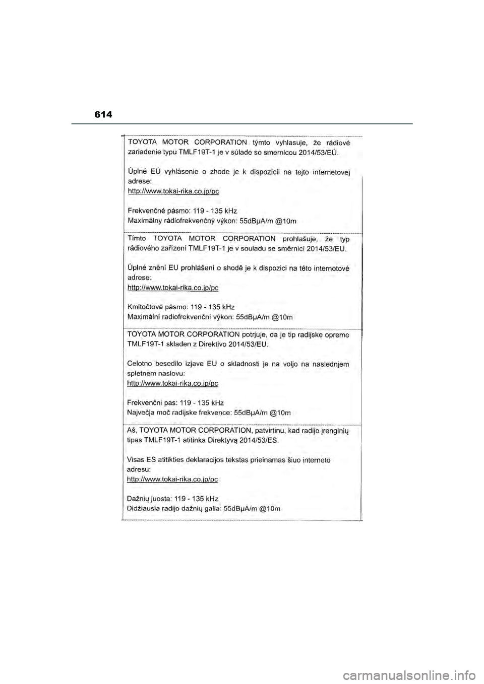 TOYOTA YARIS CROSS 2021  Instructieboekje (in Dutch) 614
Handleiding YARIS CROSS_Europa_M52K60_nl
YARIS_CROSS_HV_OM_Europe_OM52K60E.book  Page 614  Tuesday, June 1, 2021  1:48 PM 