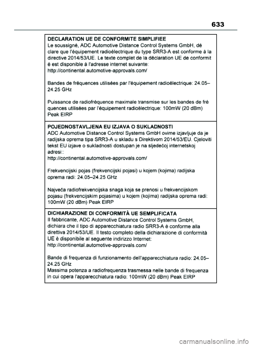 TOYOTA YARIS CROSS 2021 Instrukcja obsługi (in Polish) 633
19 YARIS Cross HV OM52K60E 15/6/21 14:22 Page 633 TOYOTA YARIS CROSS 2021 Instrukcja obsługi (in Polish) 633
19 YARIS Cross HV OM52K60E 15/6/21 14:22 Page 633