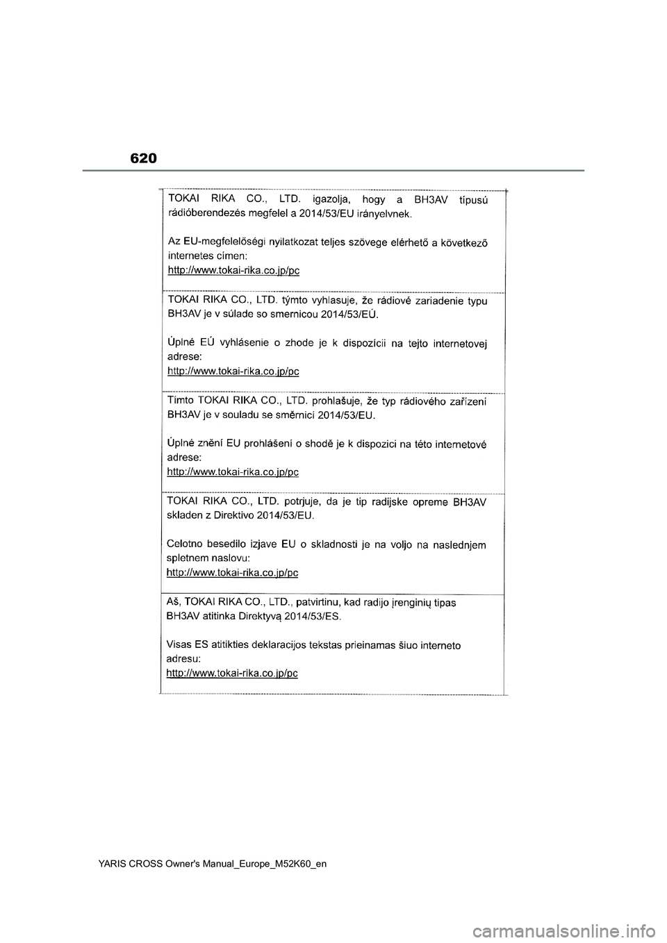 TOYOTA YARIS CROSS 2021 ΟΔΗΓΌΣ ΧΡΉΣΗΣ (in Greek) 620
YARIS CROSS Owners Manual_Europe_M52K60_en TOYOTA YARIS CROSS 2021 ΟΔΗΓΌΣ ΧΡΉΣΗΣ (in Greek) 620
YARIS CROSS Owners Manual_Europe_M52K60_en