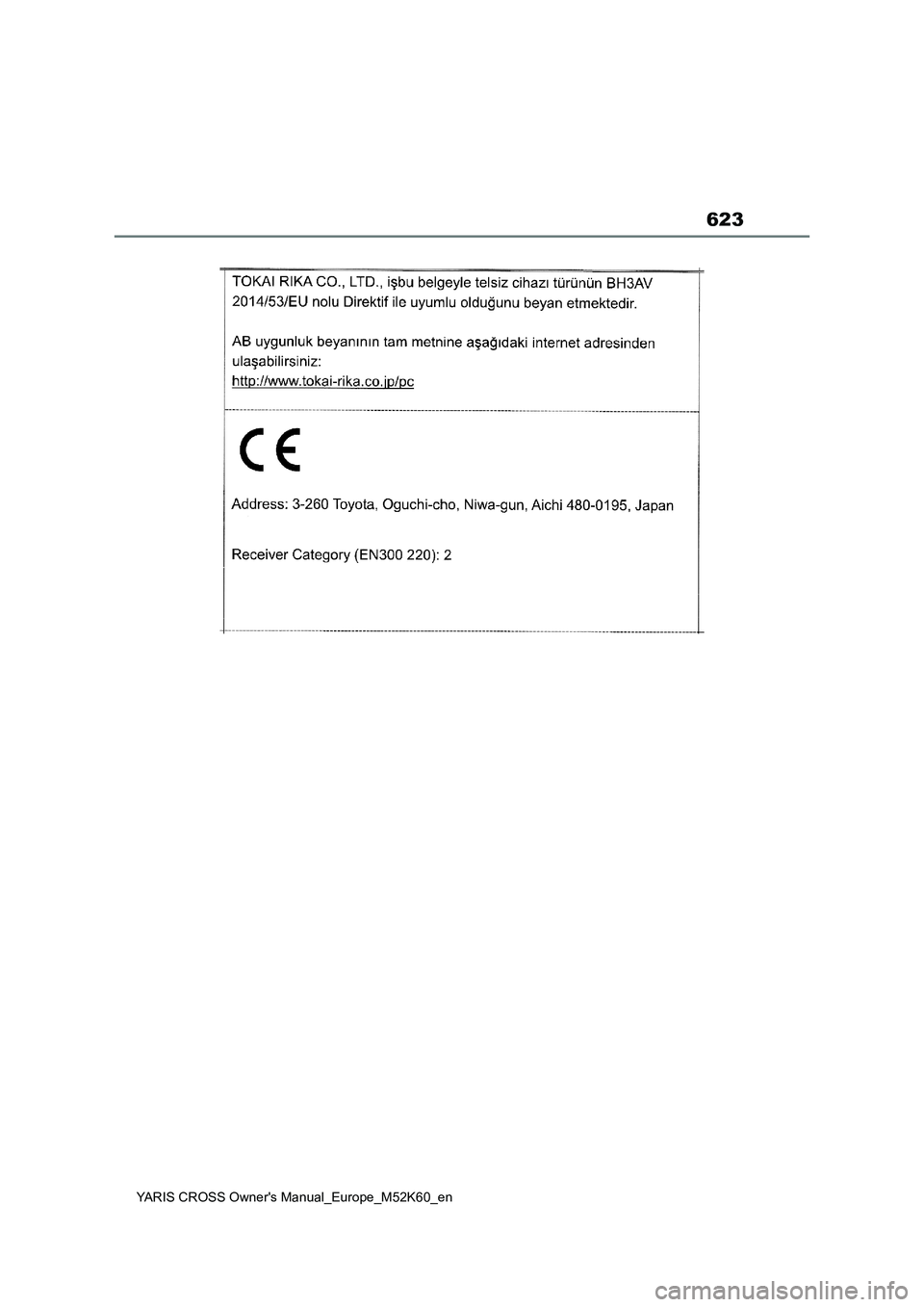 TOYOTA YARIS CROSS 2021 ΟΔΗΓΌΣ ΧΡΉΣΗΣ (in Greek) 623
YARIS CROSS Owners Manual_Europe_M52K60_en TOYOTA YARIS CROSS 2021 ΟΔΗΓΌΣ ΧΡΉΣΗΣ (in Greek) 623
YARIS CROSS Owners Manual_Europe_M52K60_en