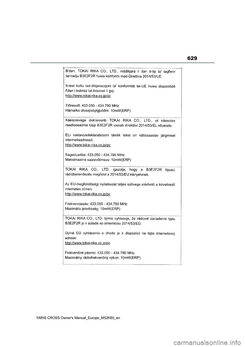 TOYOTA YARIS CROSS 2021 ΟΔΗΓΌΣ ΧΡΉΣΗΣ (in Greek) 629
YARIS CROSS Owners Manual_Europe_M52K60_en TOYOTA YARIS CROSS 2021 ΟΔΗΓΌΣ ΧΡΉΣΗΣ (in Greek) 629
YARIS CROSS Owners Manual_Europe_M52K60_en