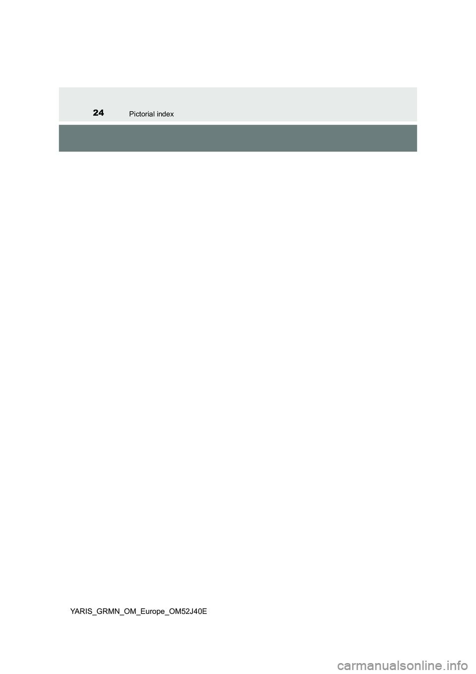 TOYOTA YARIS GRMN 2017 Owners Manual 24Pictorial index
YARIS_GRMN_OM_Europe_OM52J40E 
