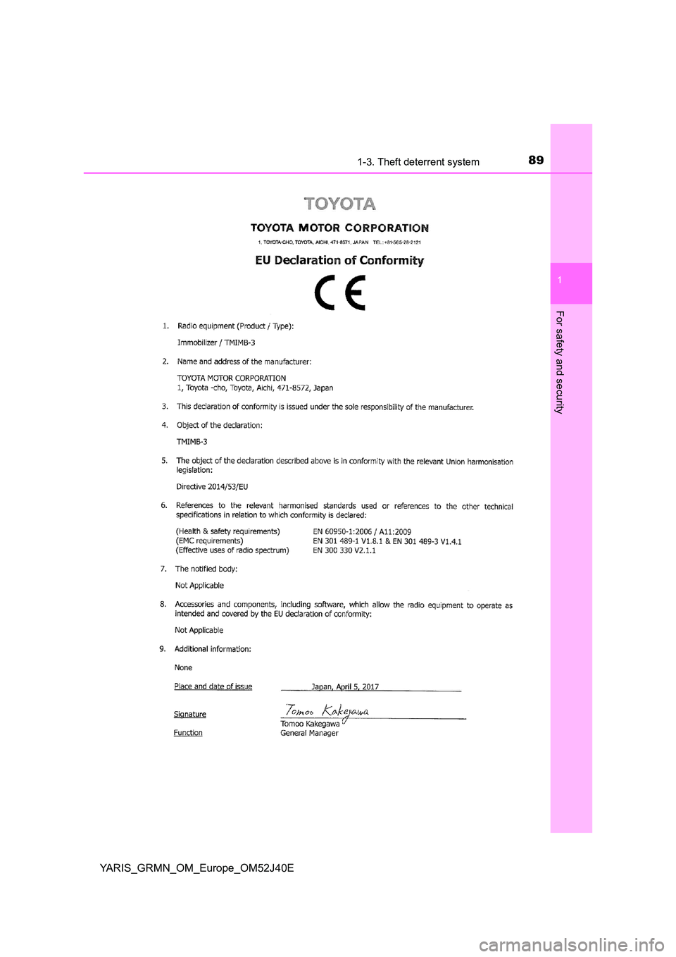 TOYOTA YARIS GRMN 2017 Manual Online 891-3. Theft deterrent system
1
For safety and security
YARIS_GRMN_OM_Europe_OM52J40E TOYOTA YARIS GRMN 2017 Manual Online 891-3. Theft deterrent system
1
For safety and security
YARIS_GRMN_OM_Europe_OM52J40E