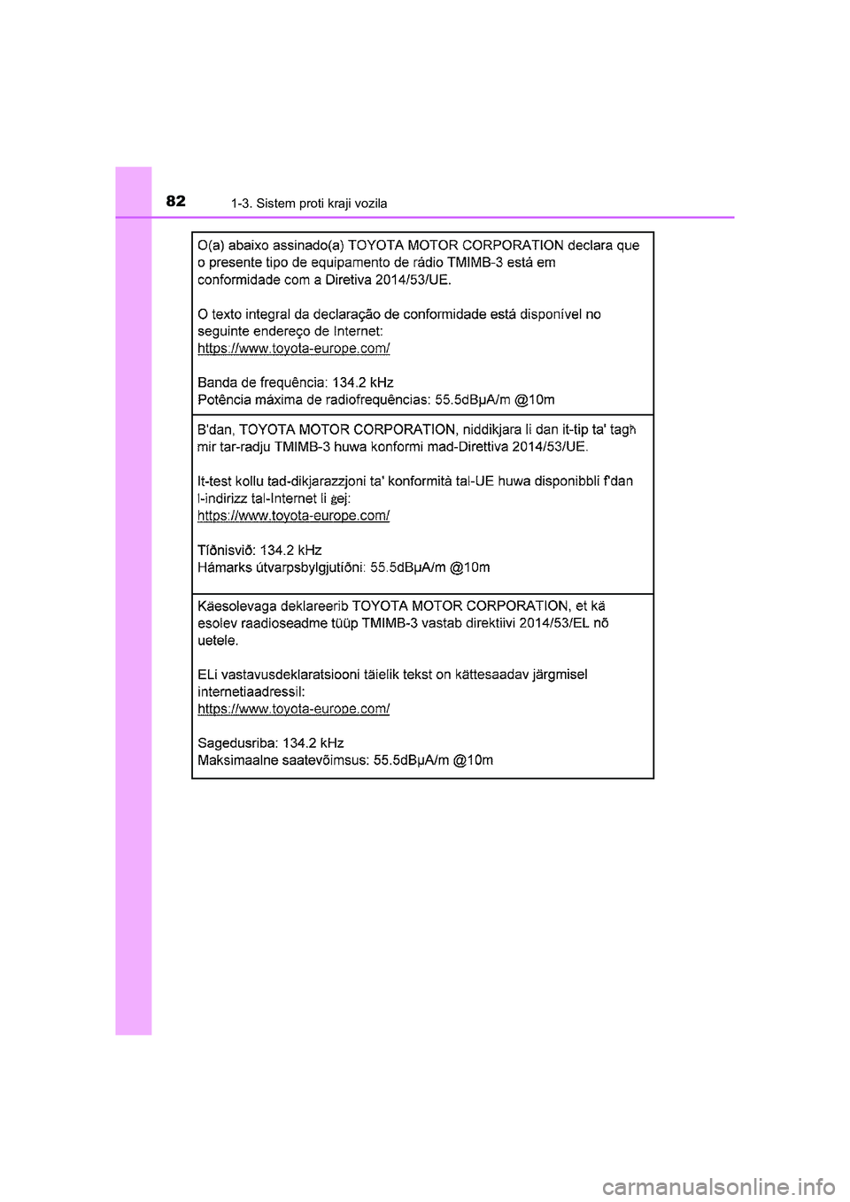TOYOTA YARIS GRMN 2017  Navodila Za Uporabo (in Slovenian) 821-3. Sistem proti kraji vozila
YARIS_GRMN_OM_Europe_OM52J40E
YARIS_GRMN_OM_Europe_OM52J40E.book  Page 82  Friday, December 15, 2017  11:49 AM 