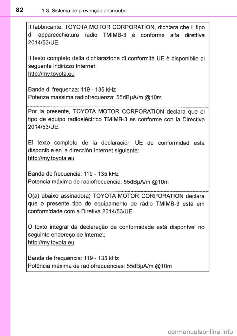 TOYOTA YARIS GRMN 2017  Manual de utilização (in Portuguese) 82������6�L�V�W�H�P�D��G�H��S�U�H�Y�H�Q�o�m�R��D�Q�W�L�U�U�R�X�E�R 