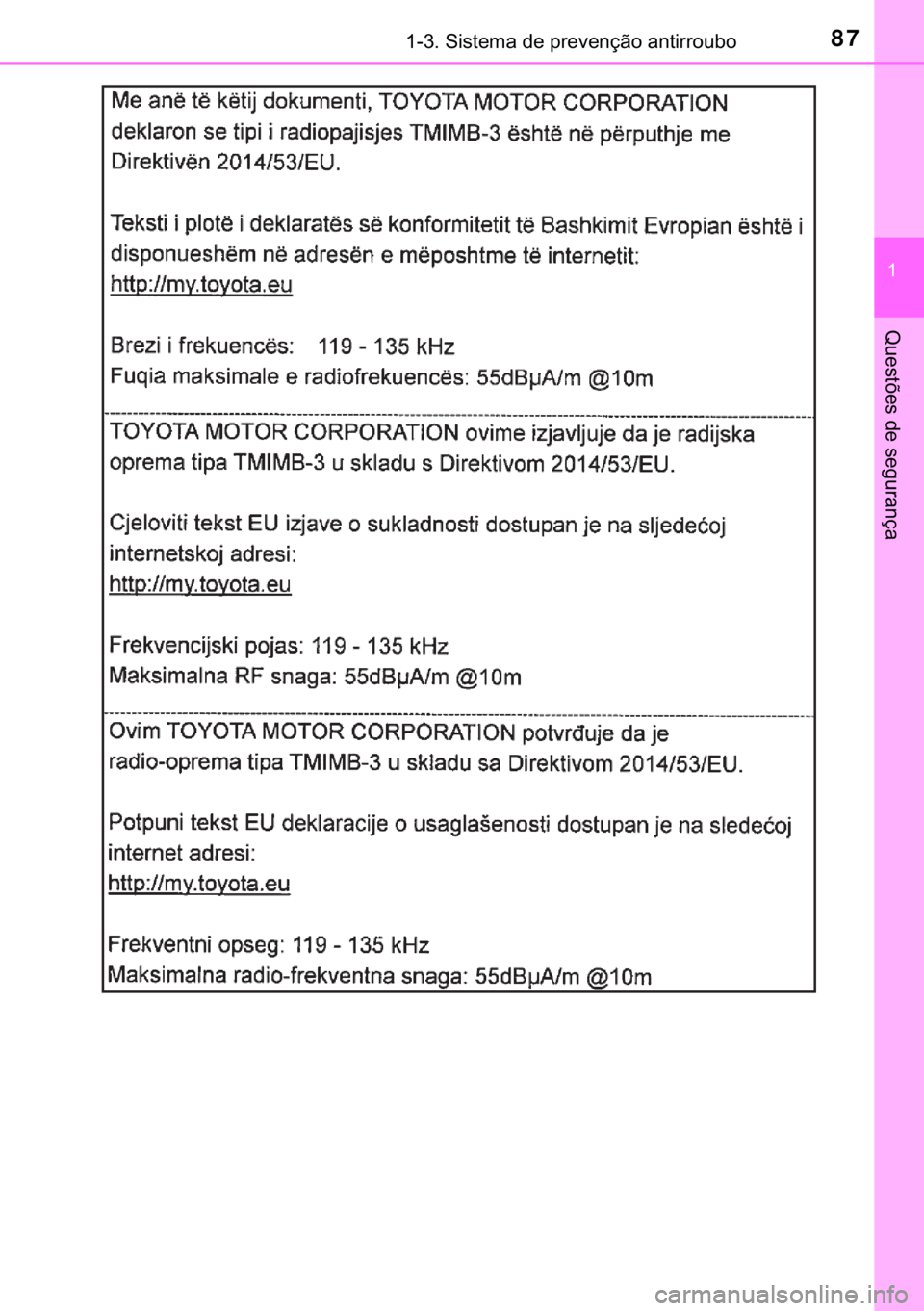 TOYOTA YARIS GRMN 2017  Manual de utilização (in Portuguese) 87������6�L�V�W�H�P�D��G�H��S�U�H�Y�H�Q�o�m�R��D�Q�W�L�U�U�R�X�E�R
�
�4�X�H�V�W�}�H�V��G�H��V�H�J�X�U�D�Q�o�D 