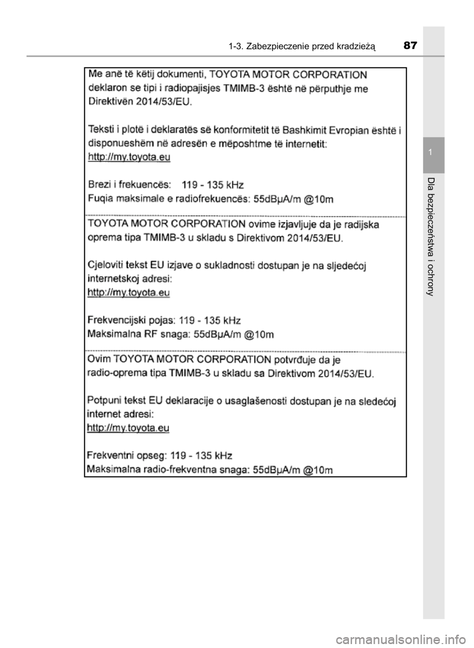 TOYOTA YARIS GRMN 2017  Instrukcja obsługi (in Polish) 1-3. Zabezpieczenie przed kradzie˝à87
1
Dla bezpieczeƒstwa i ochrony
51 YARIS GRMN OM52J40E_p  20/12/17  12:14  Page 87    (Black plate) 
