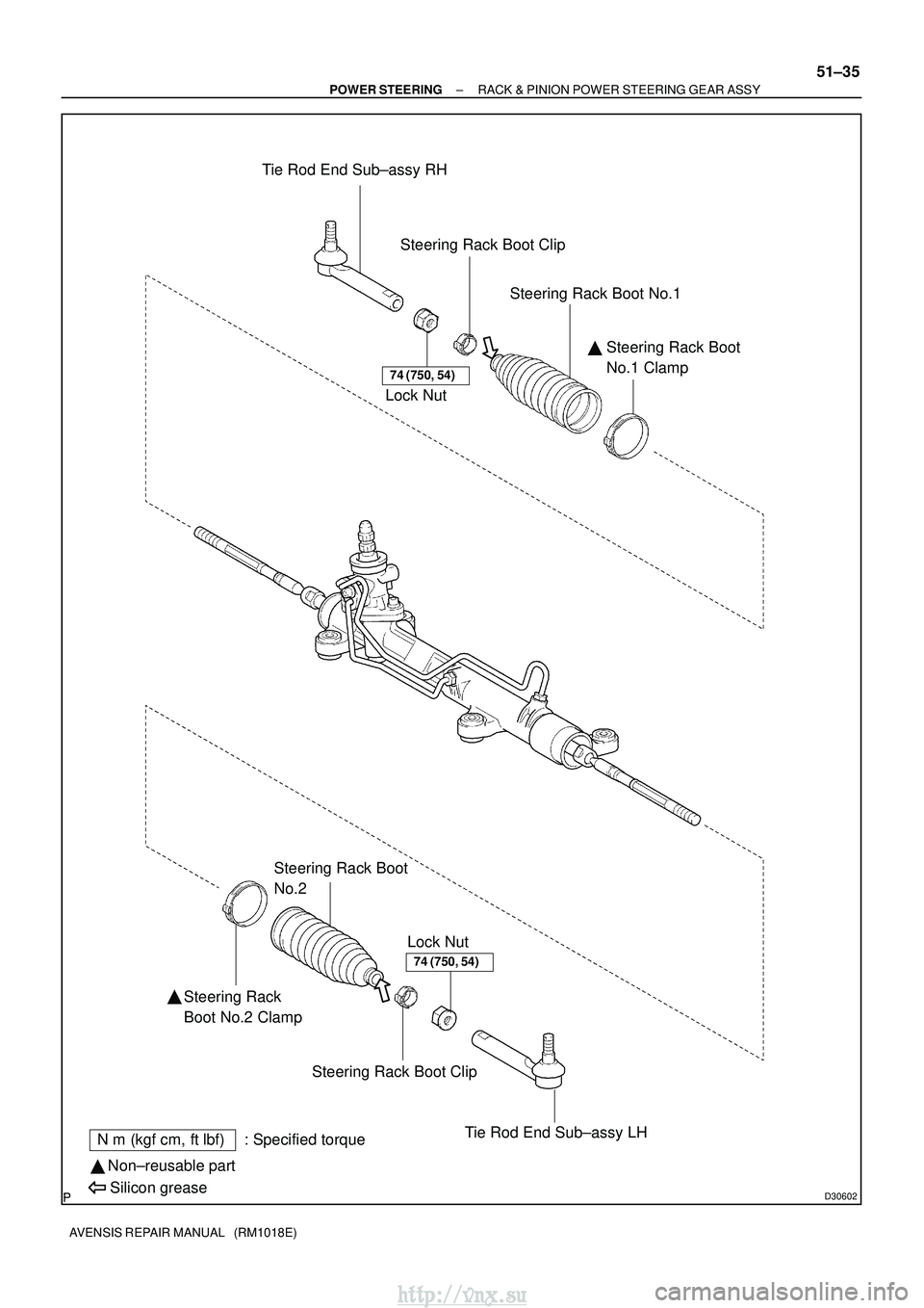 TOYOTA AVENSIS 2003  Service Repair Manual D30602
Tie Rod End Sub±assy RHLock NutSteering Rack Boot Clip
Steering Rack Boot No.1
Steering Rack Boot 
No.1 Clamp

Lock Nut
Steering Rack 
Boot No.2 Clamp

Steering Rack Boot
No.2
Steering Rack 
