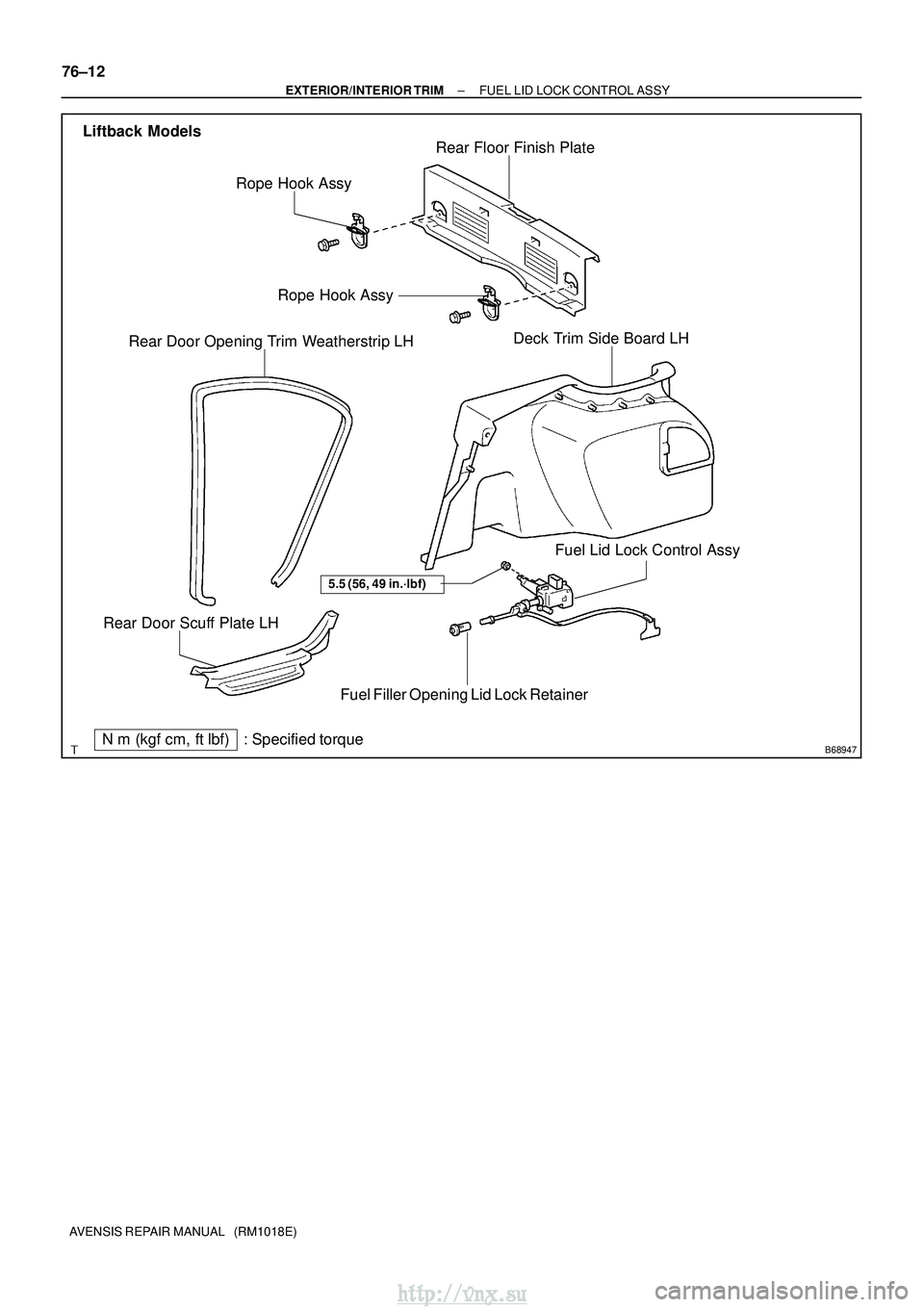 TOYOTA AVENSIS 2003 Service Repair Manual B68947
Liftback ModelsFuel Lid Lock Control Assy
Fuel Filler Opening Lid Lock Retainer
Rear Floor Finish Plate
Rear Door Opening Trim Weatherstrip LH
Rear Door Scuff Plate LH Deck Trim Side Board LH
R TOYOTA AVENSIS 2003 Service Repair Manual B68947
Liftback ModelsFuel Lid Lock Control Assy
Fuel Filler Opening Lid Lock Retainer
Rear Floor Finish Plate
Rear Door Opening Trim Weatherstrip LH
Rear Door Scuff Plate LH Deck Trim Side Board LH
R