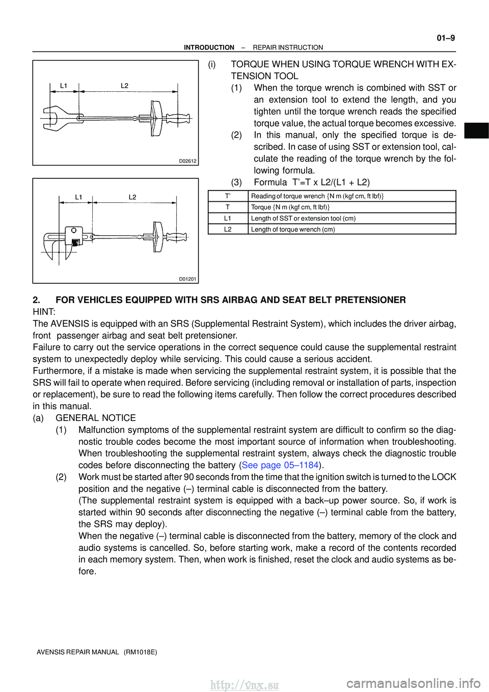 TOYOTA AVENSIS 2003  Service Manual PDF L1L2L1L2L1L2
D02612
L2
L1L2
L1L2
L1
D01201
±
INTRODUCTIONREPAIR INSTRUCTION
01±9
AVENSIS REPAIR MANUAL   (RM1018E)
(i)TORQUE WHEN USING TORQUE WRENCH WITH EX-
TENSION TOOL
(1)When the torque wrench 