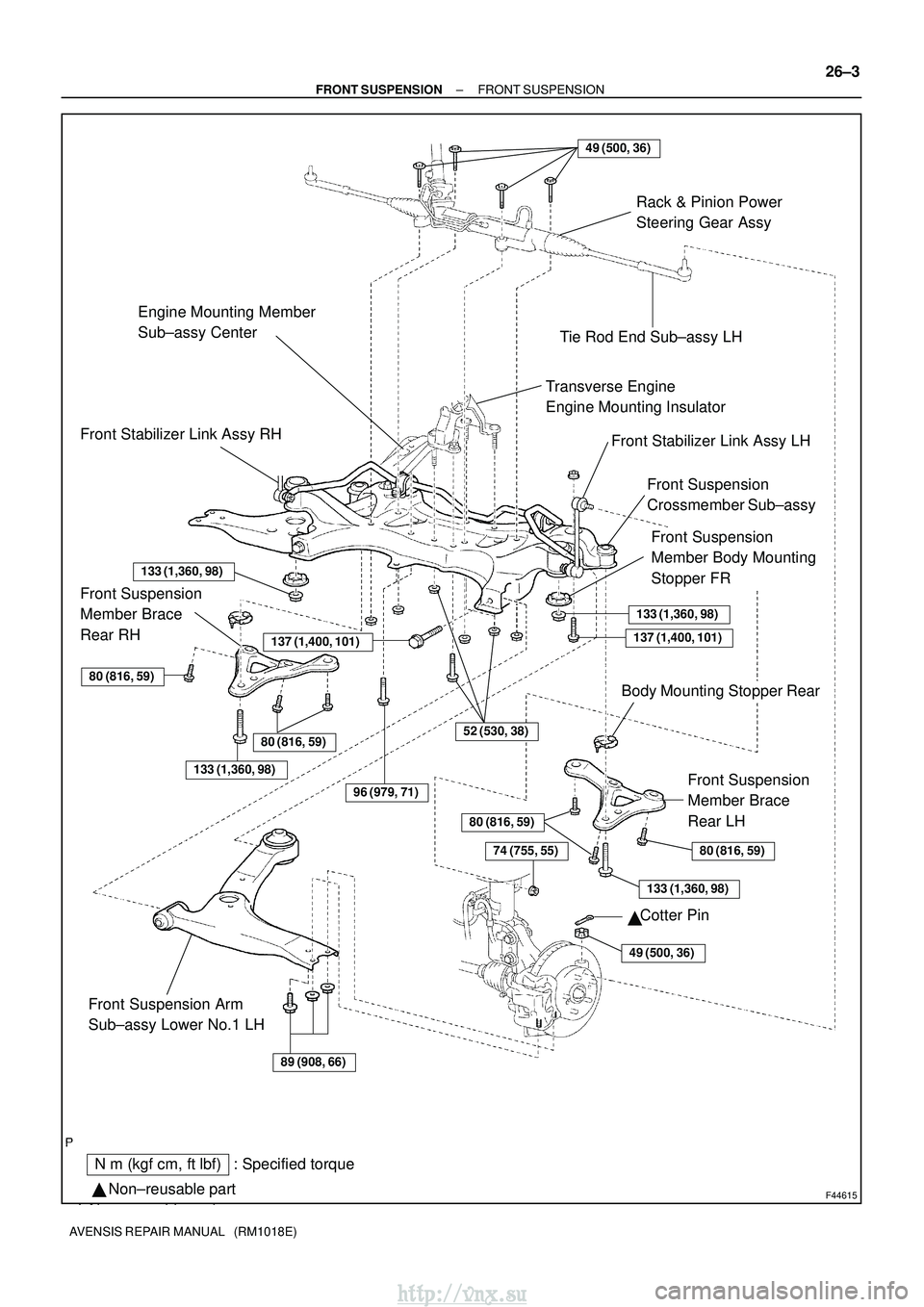 TOYOTA AVENSIS 2003  Service Repair Manual F44615
Rack & Pinion Power
Steering Gear Assy
49 (500, 36)
Tie Rod End Sub±assy LH
Front Stabilizer Link Assy RH
Transverse Engine 
Engine Mounting Insulator
Front Stabilizer Link Assy LH
Front Suspe