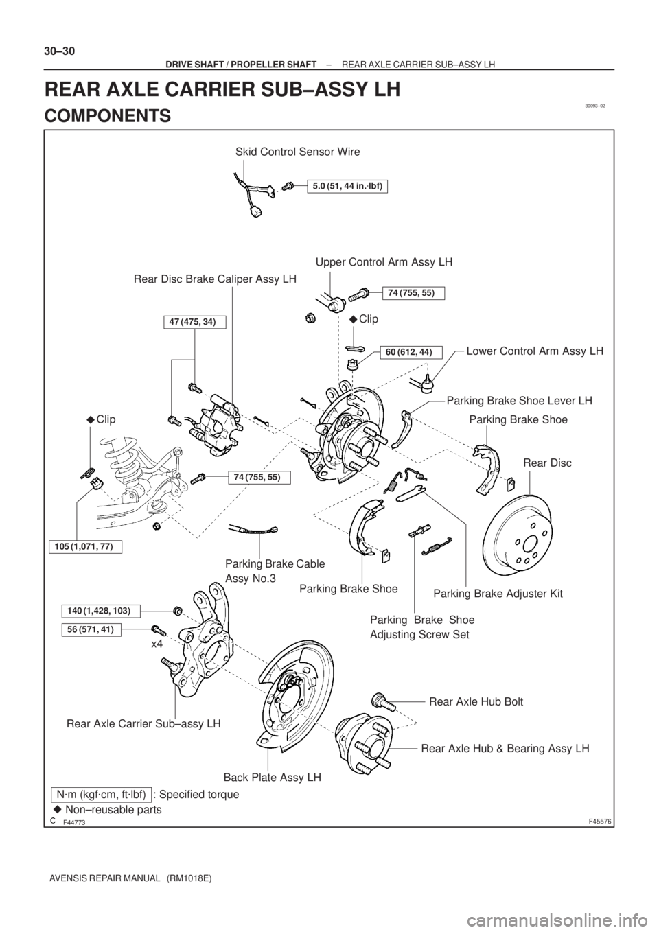 TOYOTA AVENSIS 2002  Repair Manual 30093±02
F45576
Skid Control Sensor Wire
5.0 (51, 44 in.lbf)
Upper Control Arm Assy LH
Clip
74 (755, 55)
60 (612, 44)Lower Control Arm Assy LH
Parking Brake Shoe
Rear Disc
47 (475, 34)
Rear D