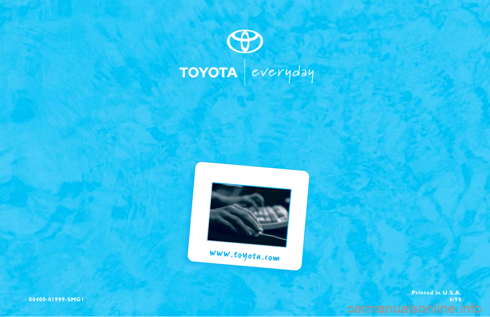 TOYOTA CAMRY 2000  Service Repair Manual 00400-01999-SMG1Printed in U.S.A.
6/98
www.toyota.com 