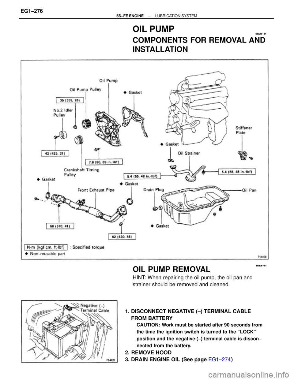 TOYOTA CAMRY 2000  Service Repair Manual 1. DISCONNECT NEGATIVE (±) TERMINAL CABLE
    FROM BATTERY
CAUTION: Work must be started after 90 seconds from
the time the ignition switch is turned to the ªLOCKº
position and the negative (±) te