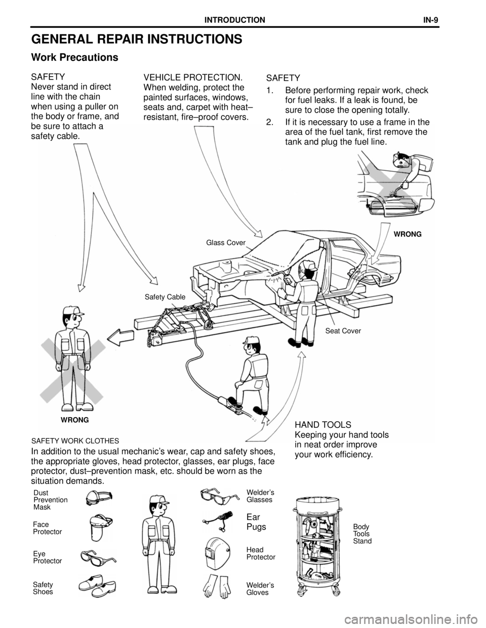 TOYOTA CAMRY 2000  Service Repair Manual GENERAL REPAIR INSTRUCTIONS
Work Precautions
SAFETY
Never stand in direct
line with the chain
when using a puller on
the body or frame, and
be sure to attach a
safety cable.SAFETY
1. Before performing