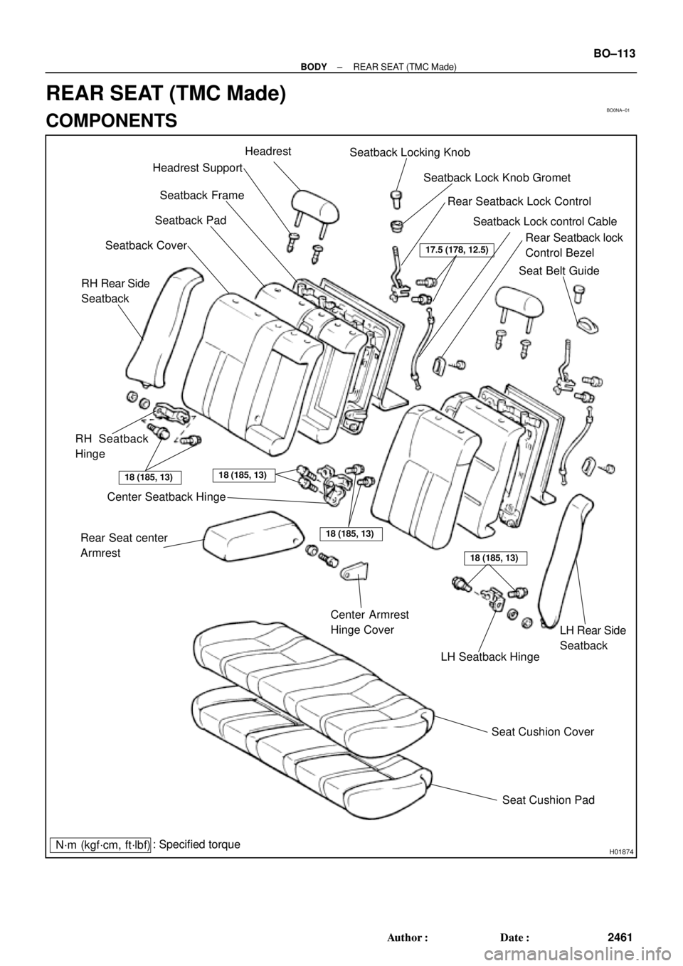 TOYOTA CAMRY 1999  Service Repair Manual BO0NA±01
H01874
Headrest SupportHeadrest
Seatback Frame
Seatback Pad
Seatback Cover
RH Seatback
Hinge
Center Seatback Hinge
Rear Seat center
Armrest
Center Armrest
Hinge Cover
LH Seatback Hinge
Seat 