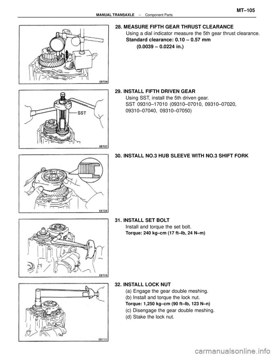 TOYOTA CAMRY V20 1986  Service Information 32. INSTALL LOCK NUT
(a) Engage the gear double meshing.
(b) Install and torque the lock nut.
Torque: 1,250 kg±cm (90 ft±Ib, 123 N±n)
(c) Disengage the gear double meshing.
(d) Stake the lock nut. 