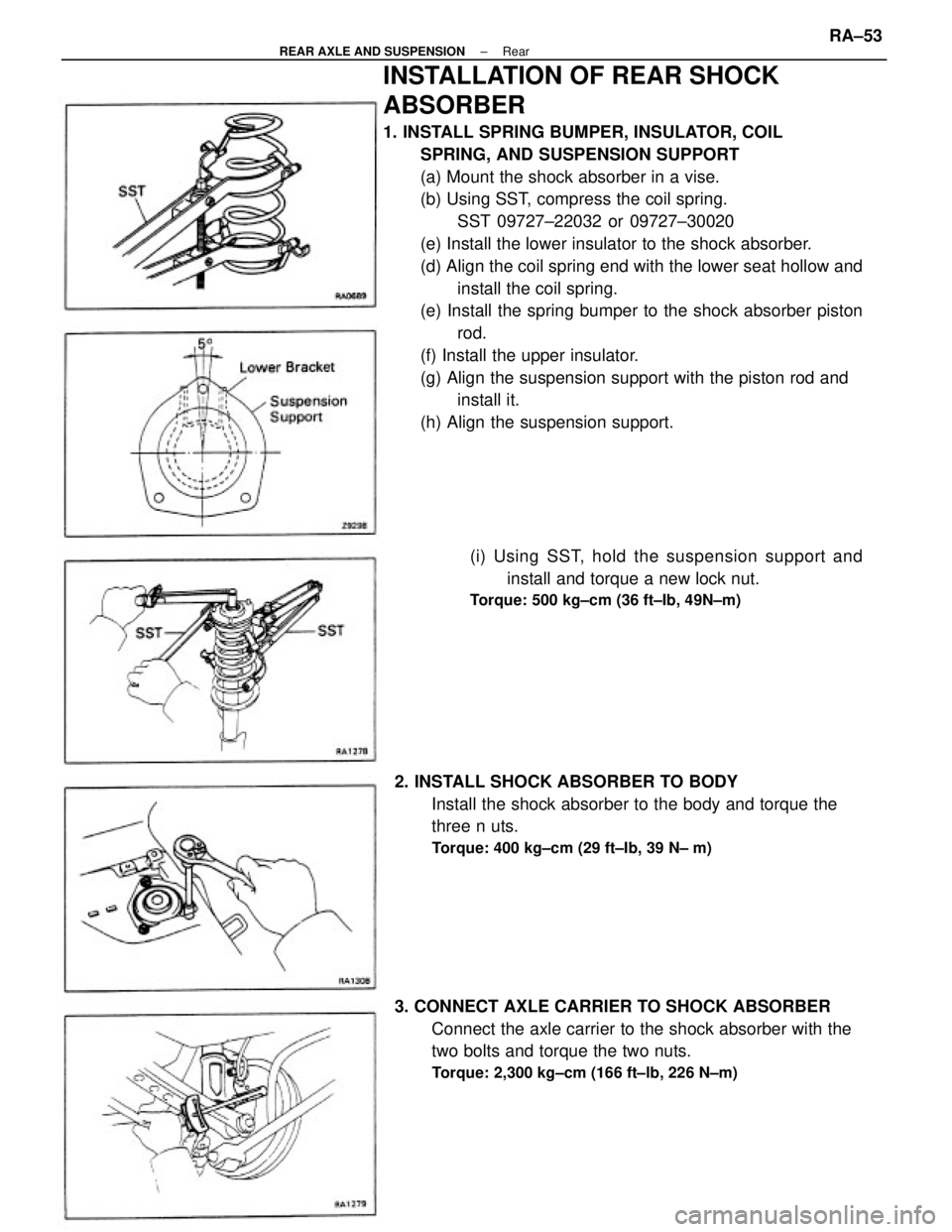 TOYOTA CAMRY V20 1986 Service Information INSTALLATION OF REAR SHOCK
ABSORBER
1. INSTALL SPRING BUMPER, INSULATOR, COIL
SPRING, AND SUSPENSION SUPPORT
(a) Mount the shock absorber in a vise.
(b) Using SST, compress the coil spring.
SST 09727Â TOYOTA CAMRY V20 1986 Service Information INSTALLATION OF REAR SHOCK
ABSORBER
1. INSTALL SPRING BUMPER, INSULATOR, COIL
SPRING, AND SUSPENSION SUPPORT
(a) Mount the shock absorber in a vise.
(b) Using SST, compress the coil spring.
SST 09727Â
