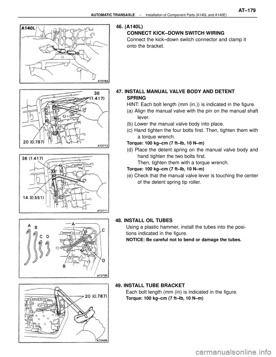 TOYOTA CAMRY V20 1986 Service Information 47. INSTALL MANUAL VALVE BODY AND DETENT
SPRING
HINT: Each bolt length (mm (in.)) is indicated in the figure.
(a) Align the manual valve with the pin on the manual shaft
lever.
(b) Lower the manual va TOYOTA CAMRY V20 1986 Service Information 47. INSTALL MANUAL VALVE BODY AND DETENT
SPRING
HINT: Each bolt length (mm (in.)) is indicated in the figure.
(a) Align the manual valve with the pin on the manual shaft
lever.
(b) Lower the manual va
