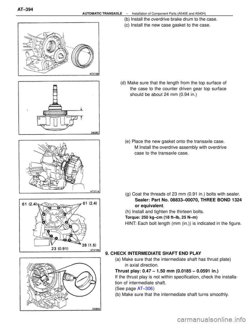 TOYOTA CAMRY V20 1986 Service Information 9. CHECK INTERMEDIATE SHAFT END PLAY
(a) Make sure that the intermediate shaft has thrust plate)
in axial direction.
Thrust play: 0.47 ± 1.50 mm (0.0185 ± 0.0591 in.)
If the thrust play is not withi TOYOTA CAMRY V20 1986 Service Information 9. CHECK INTERMEDIATE SHAFT END PLAY
(a) Make sure that the intermediate shaft has thrust plate)
in axial direction.
Thrust play: 0.47 ± 1.50 mm (0.0185 ± 0.0591 in.)
If the thrust play is not withi